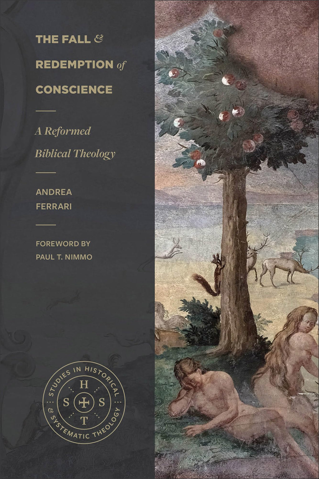 The Fall and Redemption of Conscience: A Reformed Biblical Theology (S