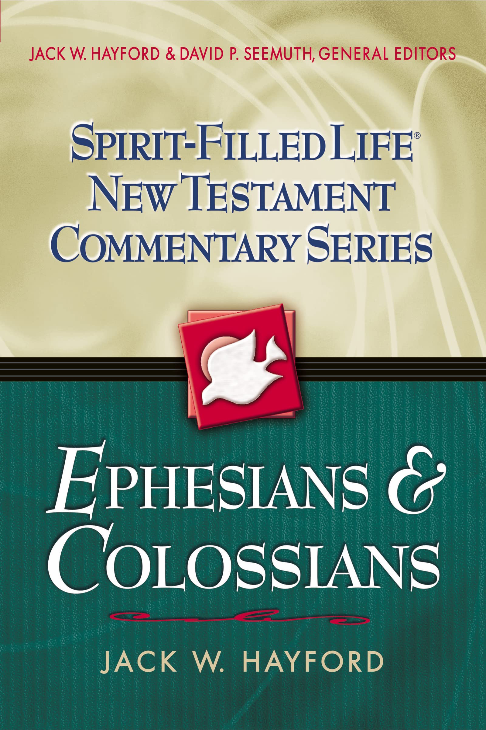 Ephesians & Colossians (Spirit-Filled Life New Testament Commentary) 9780785249436