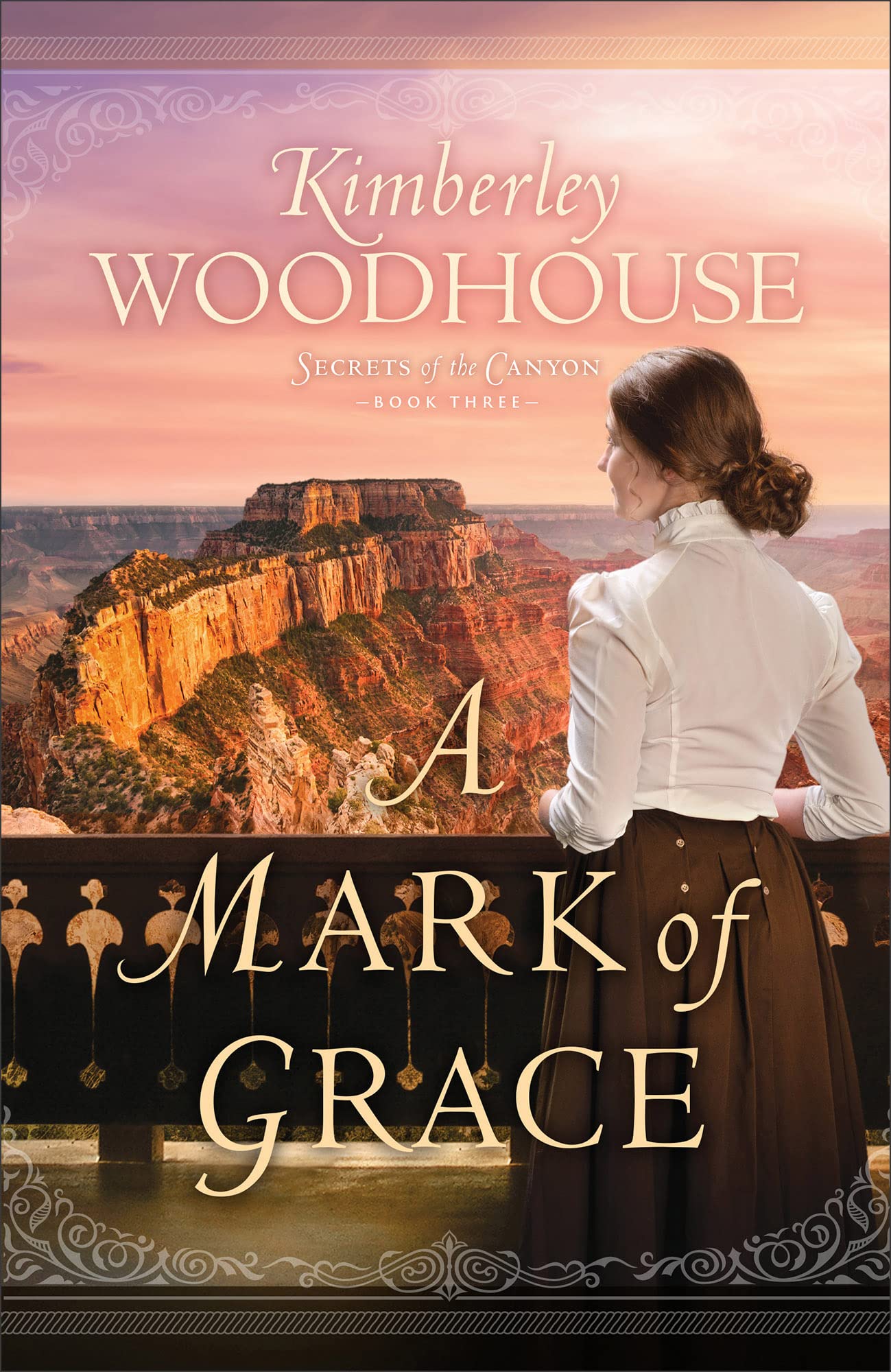 Mark of Grace (Secrets of the Canyon) Book 3 of 3 9780764238024
