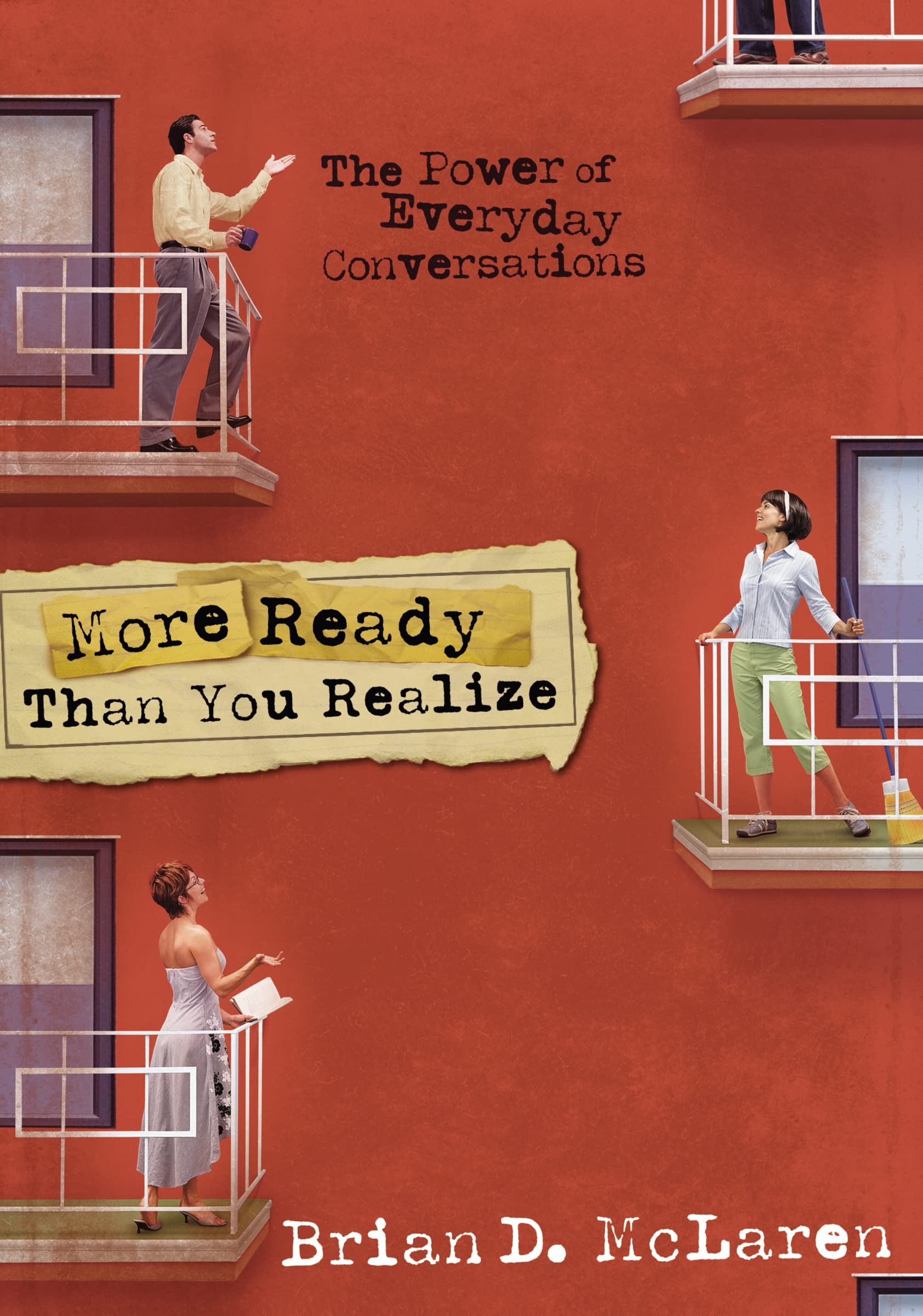 More Ready Than You Realize: Evangelism as Dance in the Postmodern Matrix 9780310239642