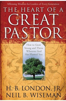 The Heart of a Great Pastor