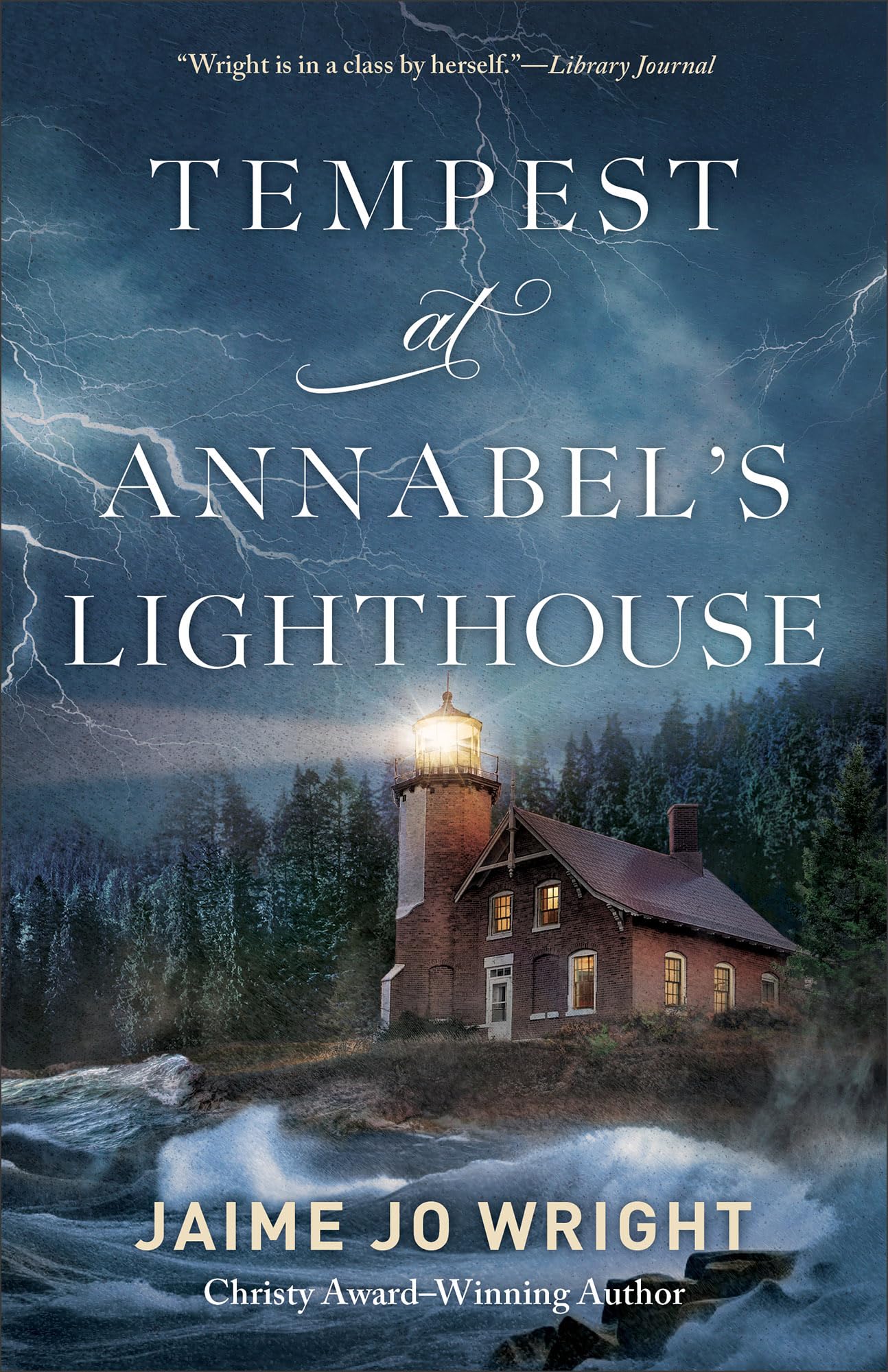 Tempest at Annabel's Lighthouse: (A Dual Timeline Gothic Mystery and Suspense Novel Set in a Small Town) 9780764243790