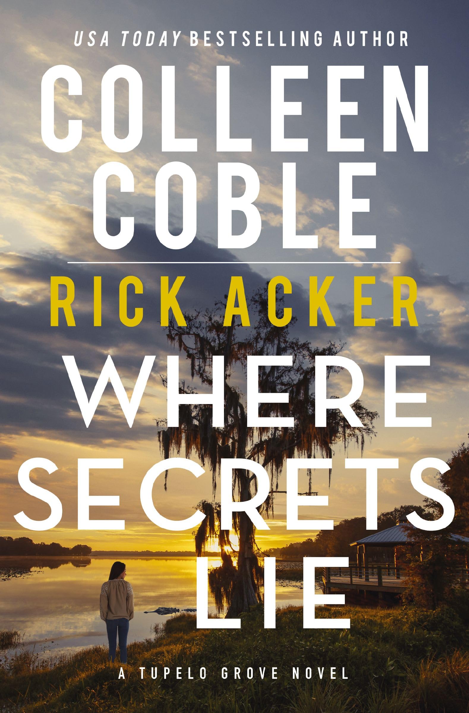 Where Secrets Lie (A Tupelo Grove Novel) 9781400345700