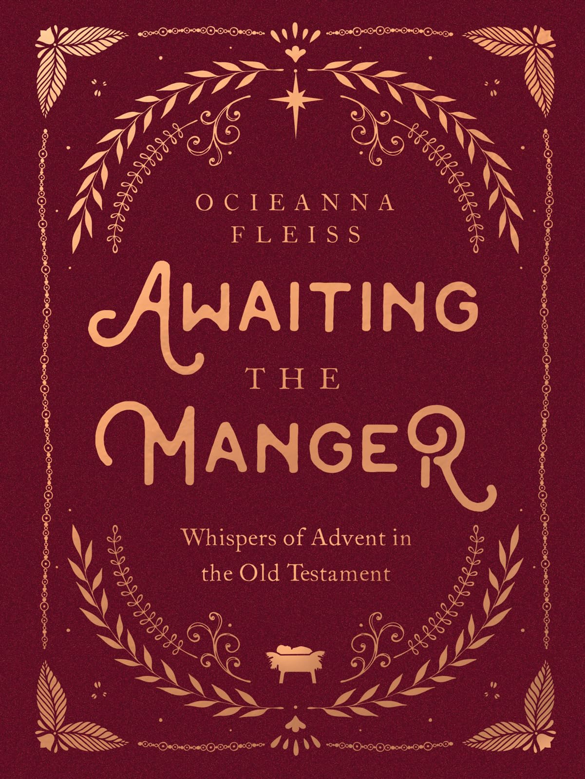 Awaiting the Manger: Whispers of Advent in the Old Testament 9780736987783