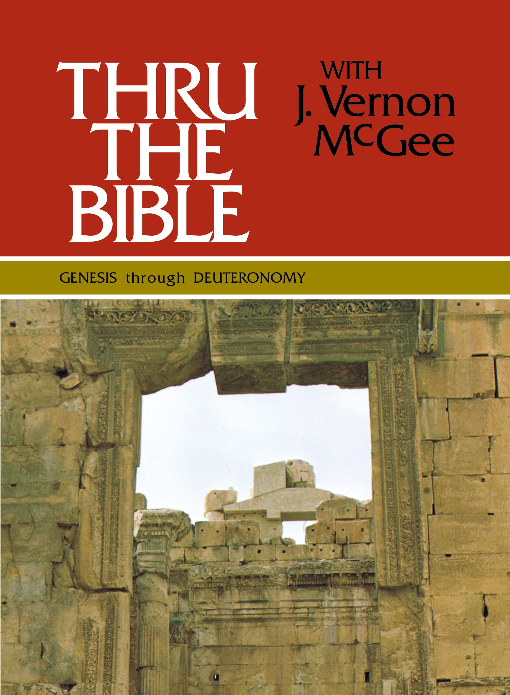 Genesis-Deuteronomy (Thru the Bible) 9780840749734