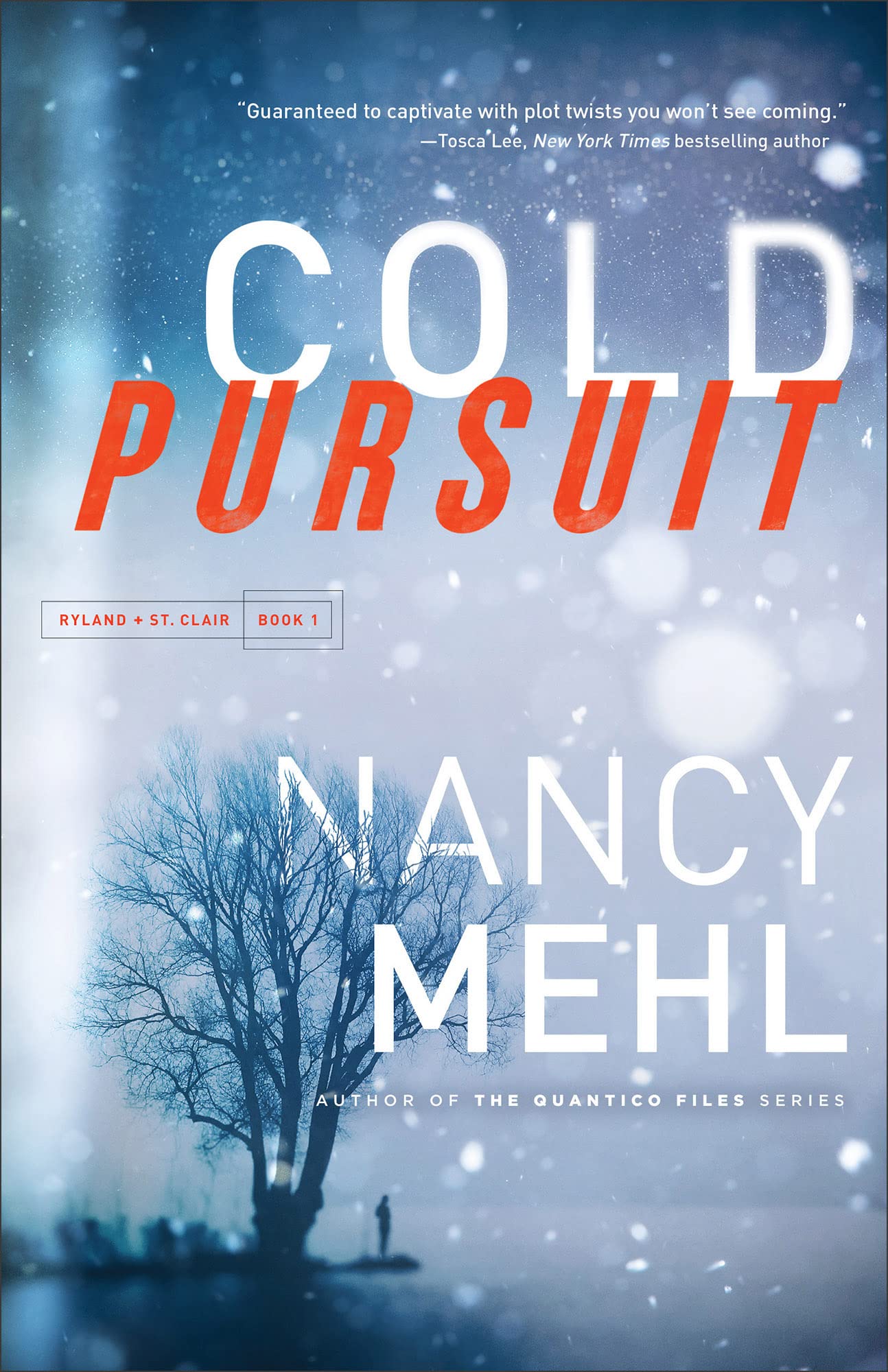 Cold Pursuit: (An FBI Profiler Romantic Suspense Thriller Series) (Ryland & St. Clair) Book 1 of 3 9780764240454