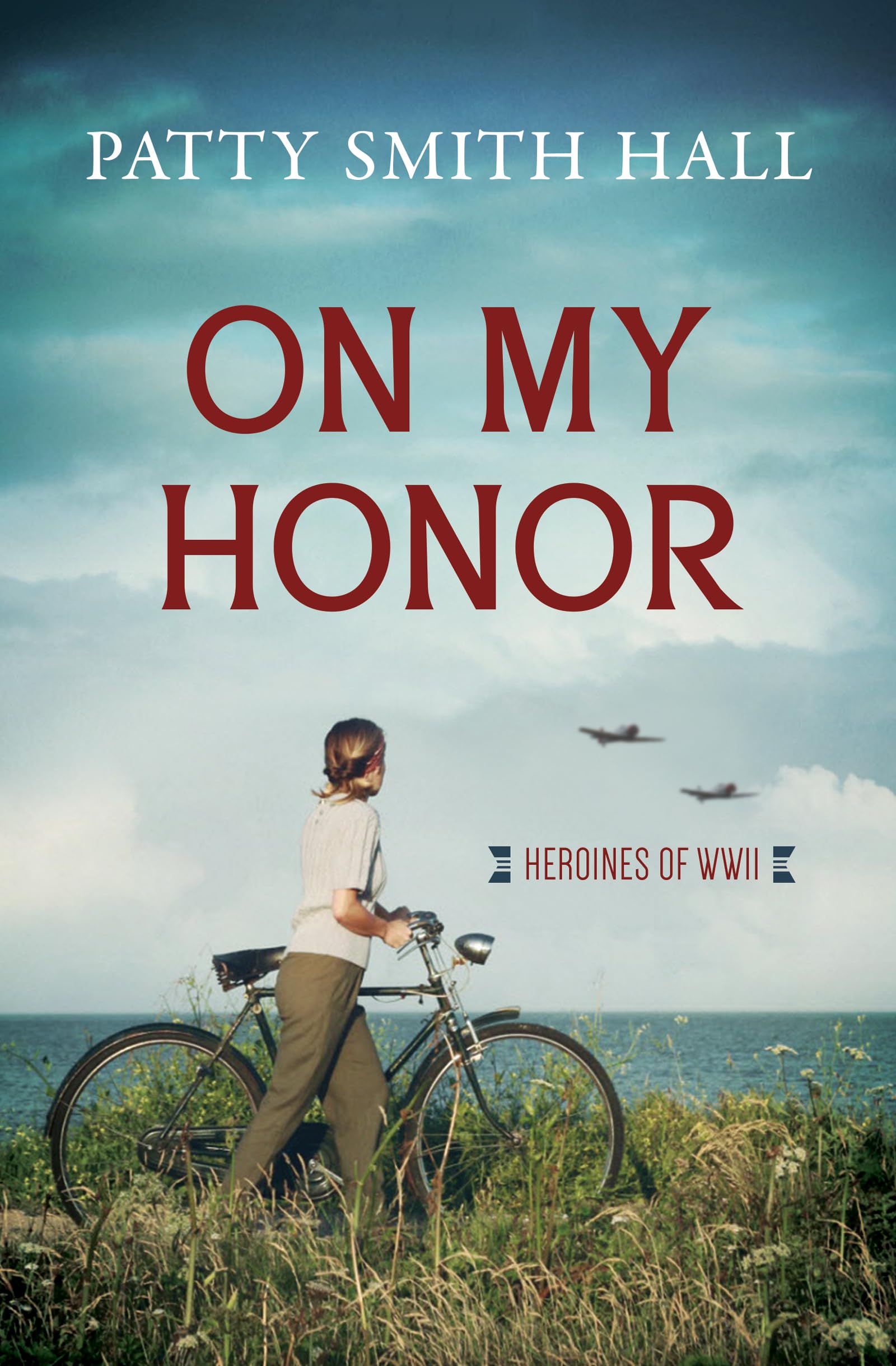 On My Honor (Heroines of WWII) 9781636094328