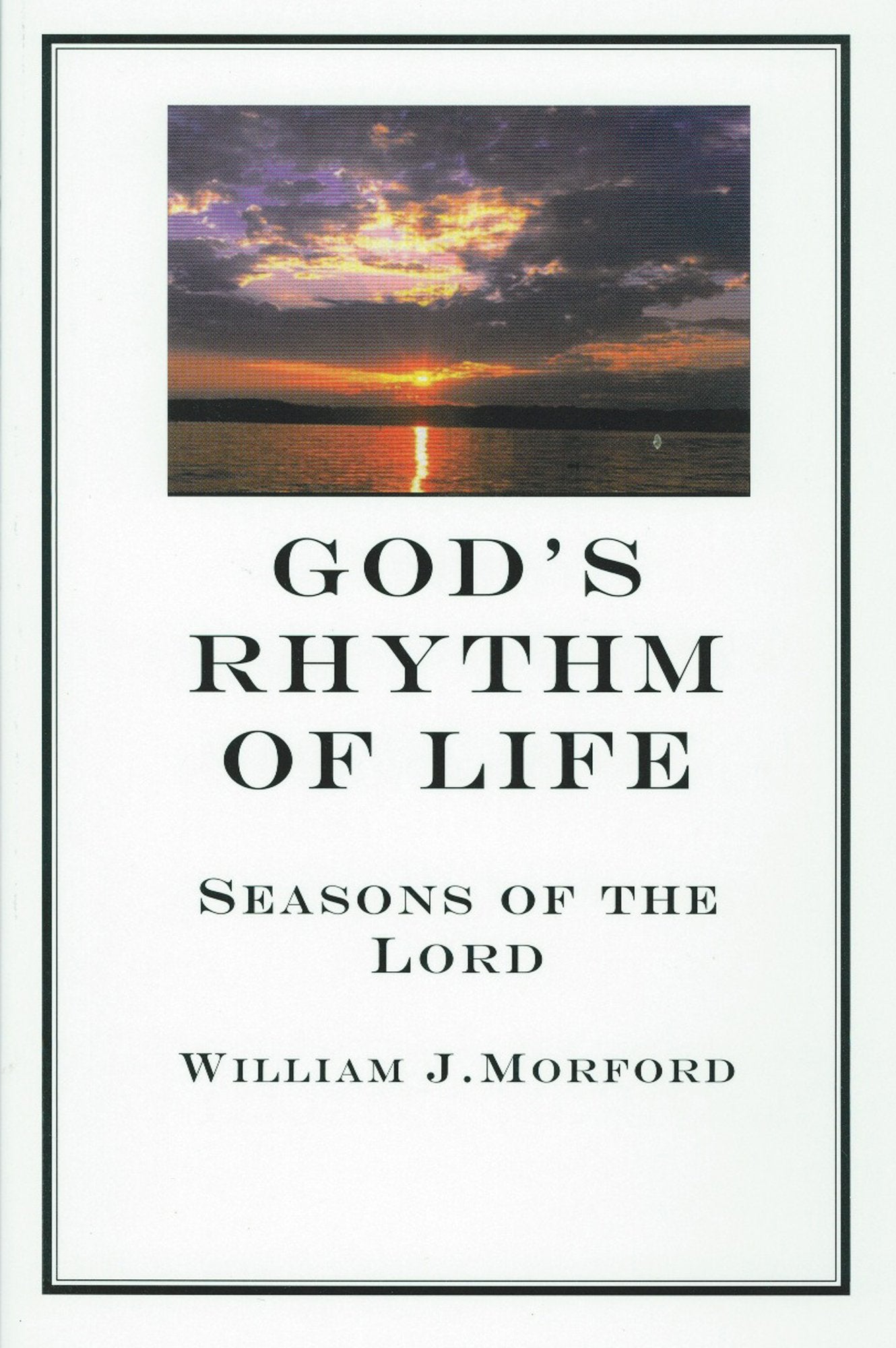 God's Rhythm of Life: Seasons of the Lord 9781935769170