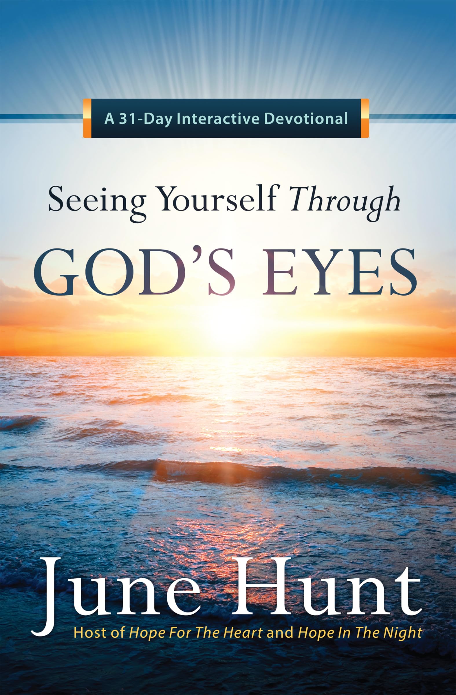Seeing Yourself Through God's Eyes: A 31-Day Interactive Devotional 9780736964579