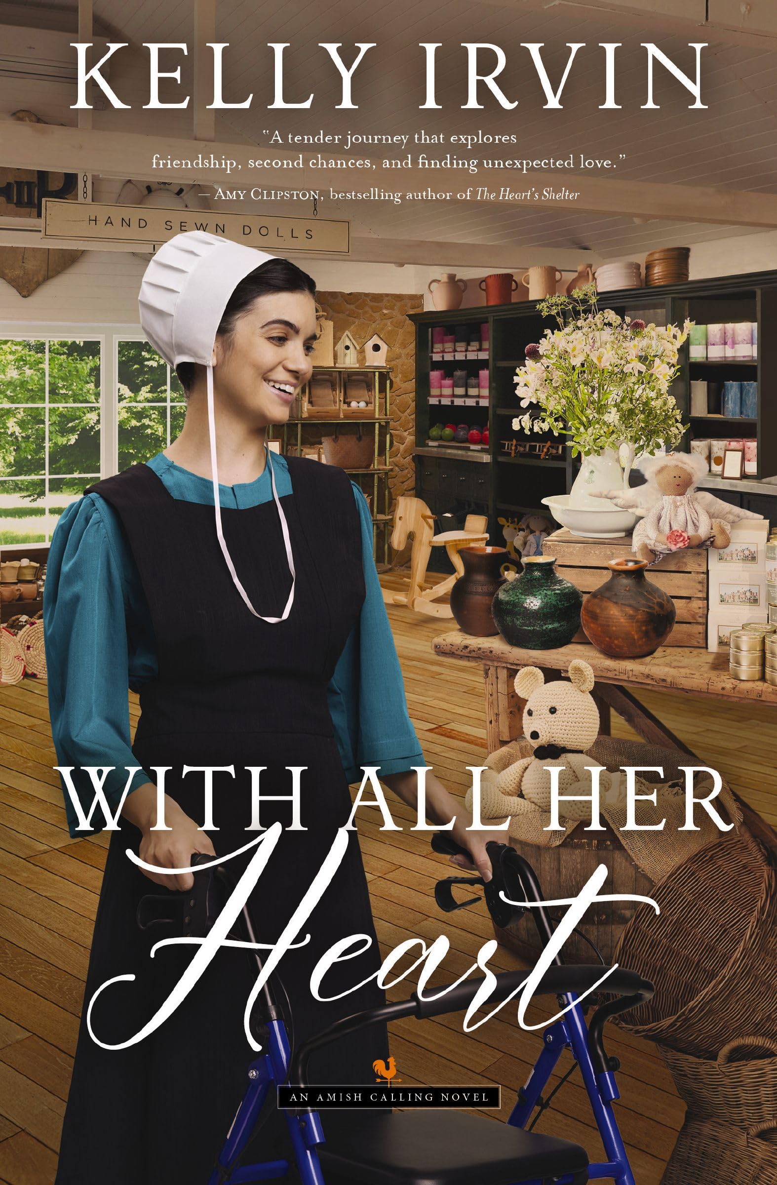 With All Her Heart: An Amish Calling Novel Book 3 of 3 9780840709486