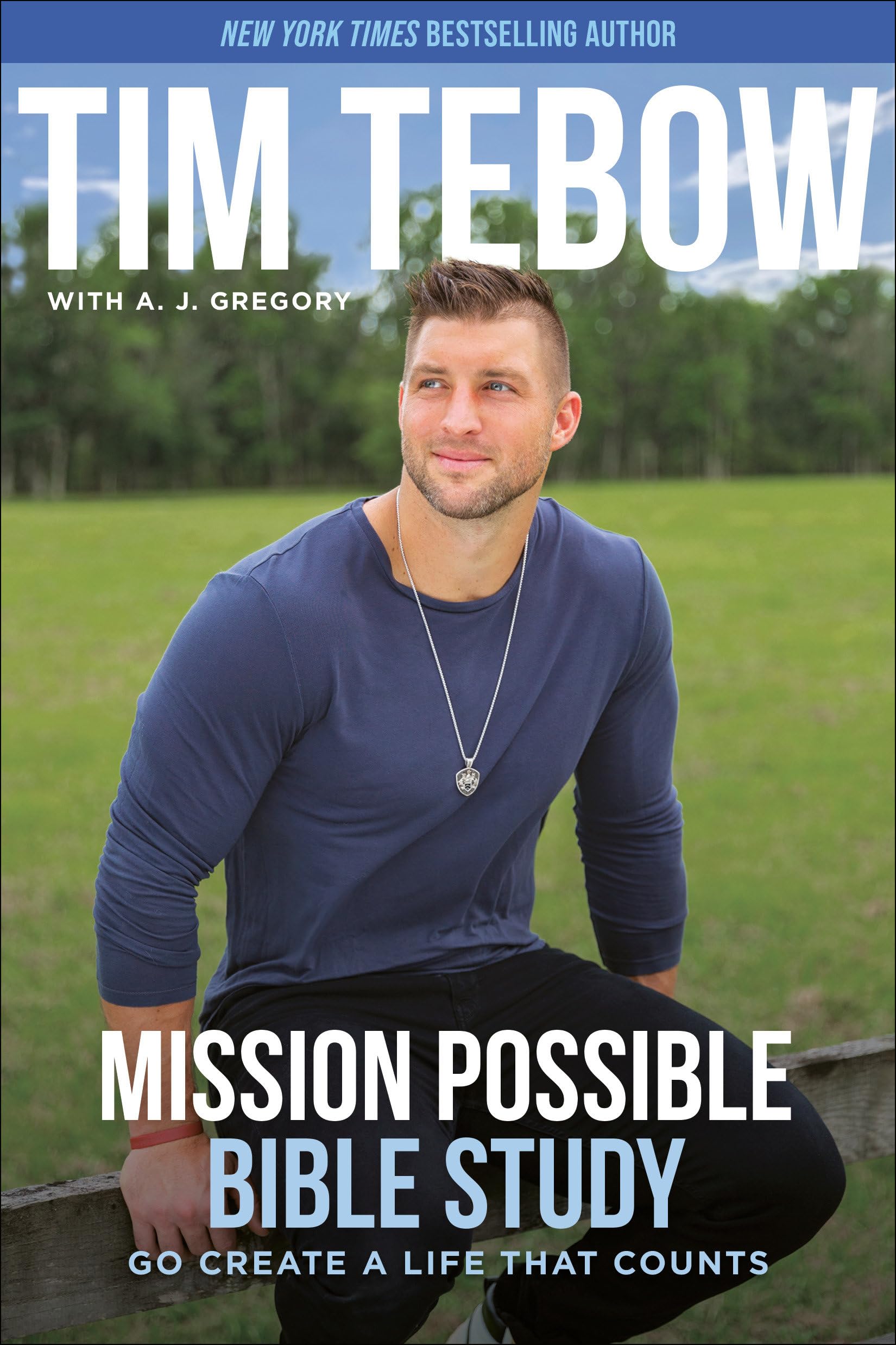 Mission Possible Bible Study: Go Create a Life That Counts 9780593194034