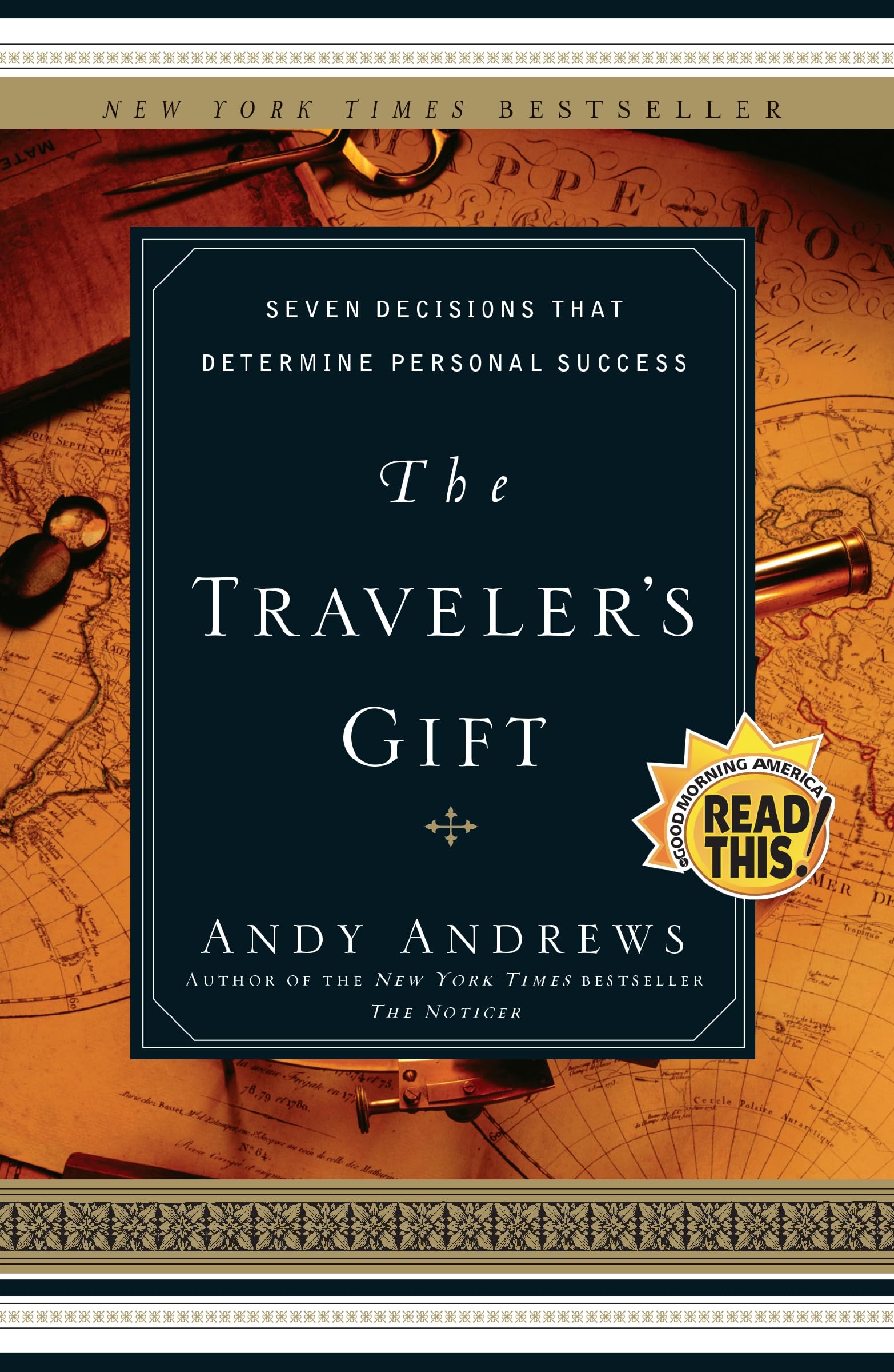 The Traveler's Gift: Seven Decisions that Determine Personal Success 9780785273226