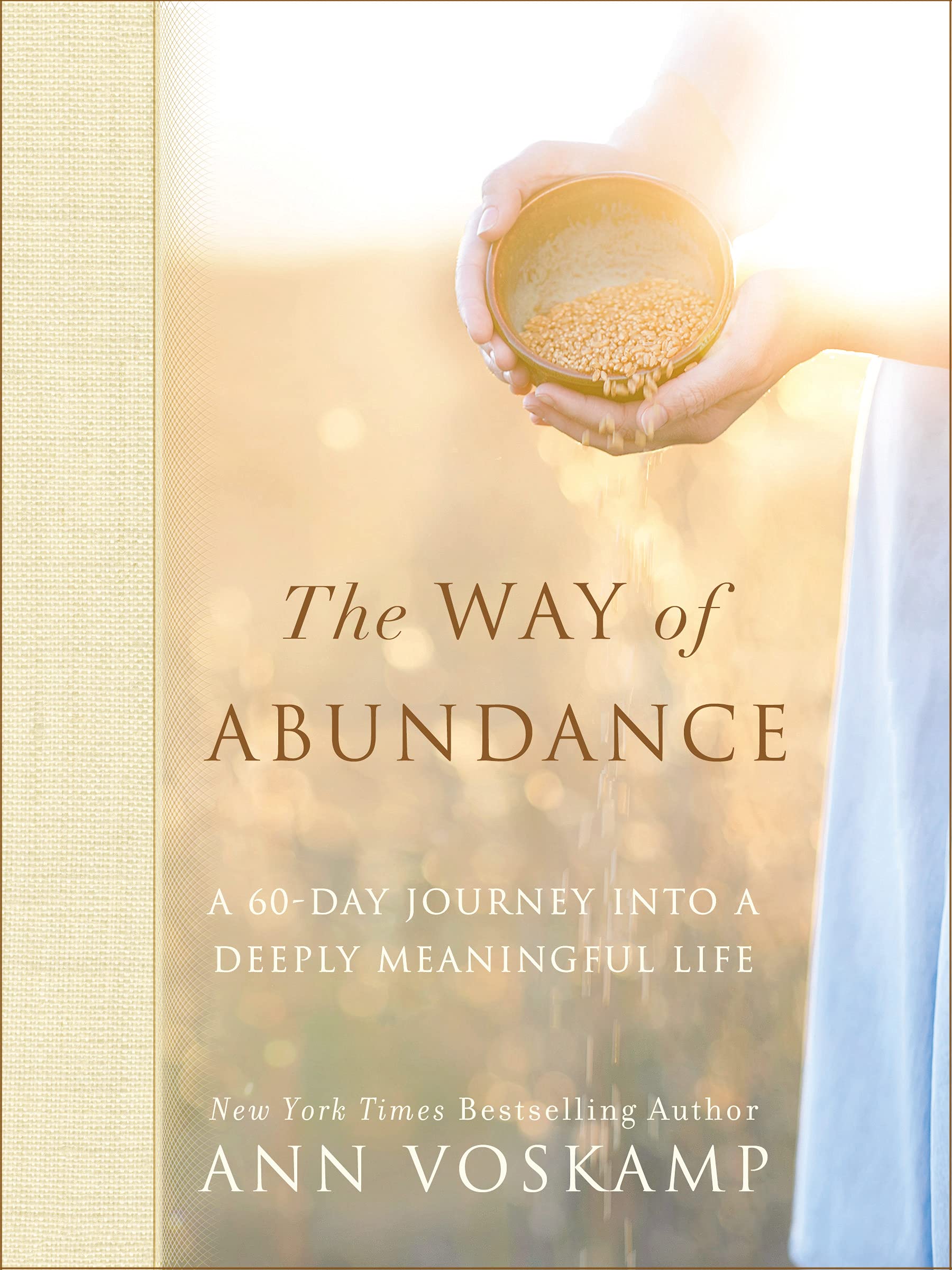 The Way of Abundance: A 60-Day Journey into a Deeply Meaningful Life 9780310350316