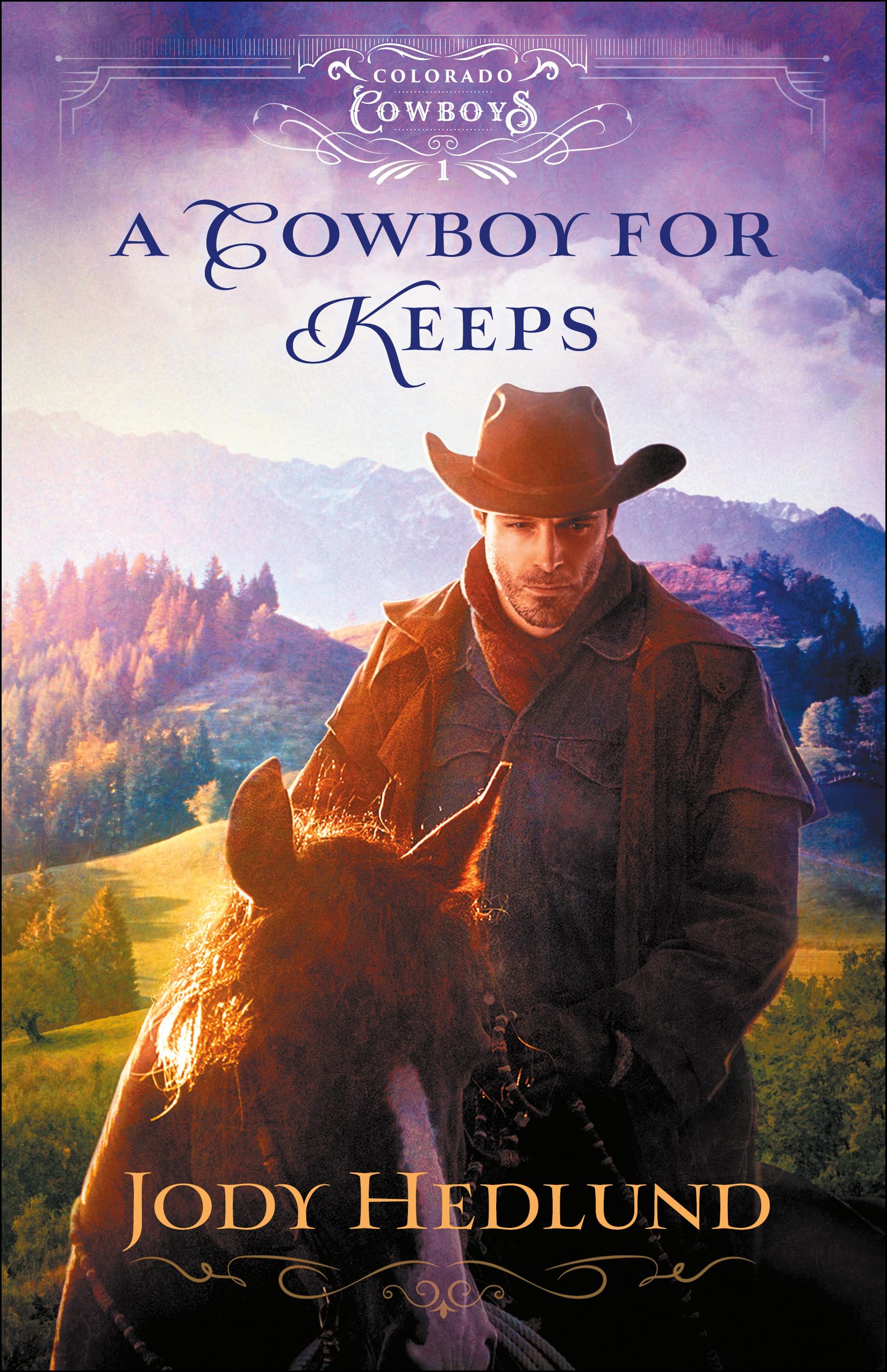 A Cowboy for Keeps (Colorado Cowboys) Book 1 of 5 9780764236396