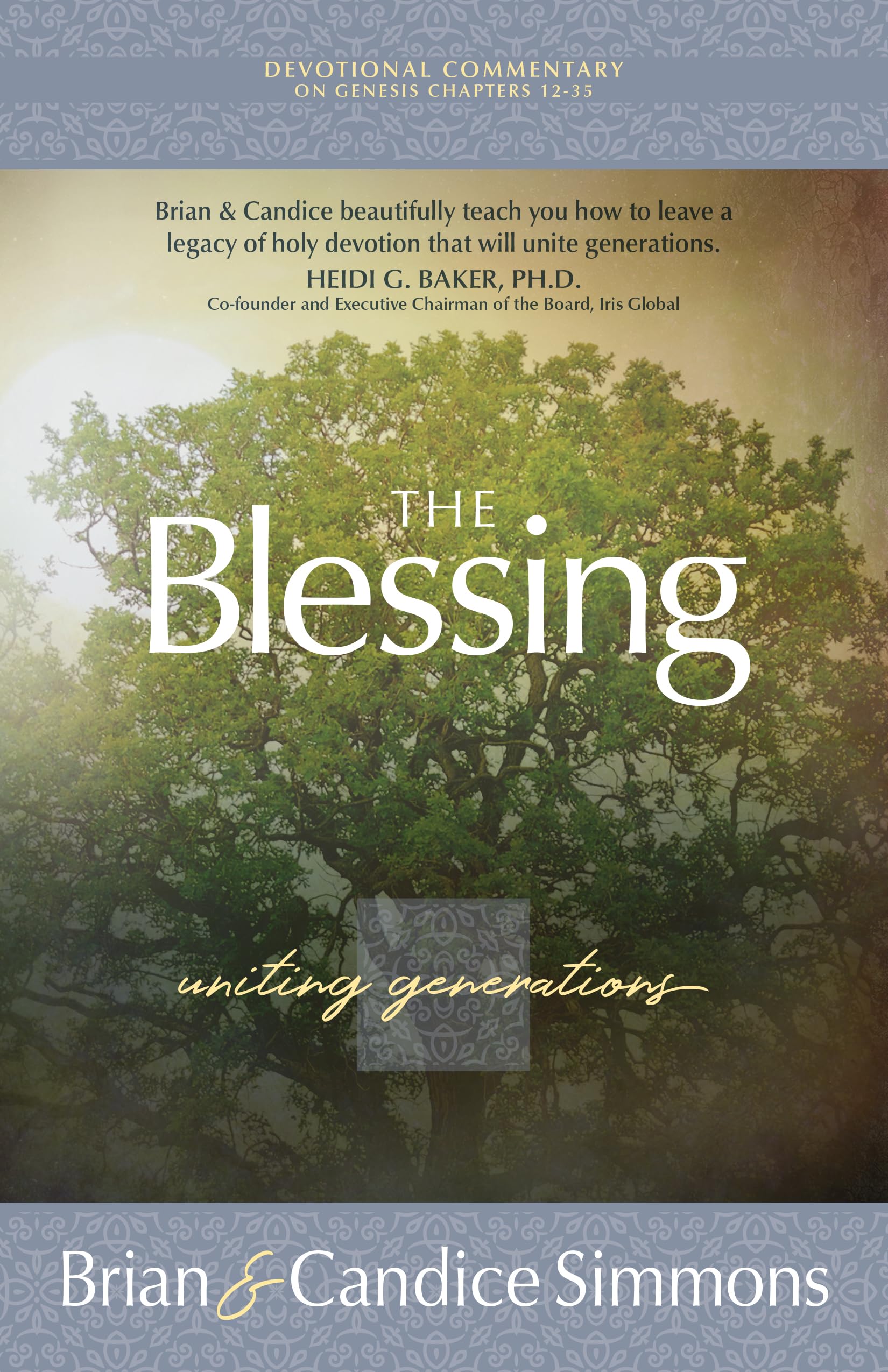 The Blessing: Uniting Generations (The Passion Translation) (Paperback) - (The Passion Translation Devotional Commentaries) 9781424559534