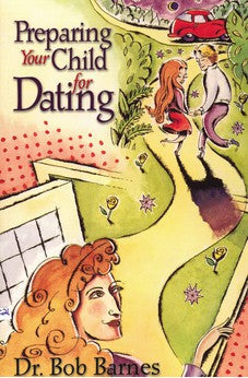 Preparing Your Child for Dating 9780310201366