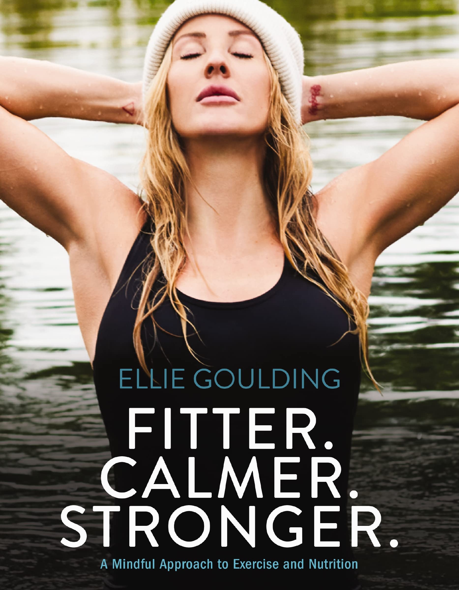 Fitter. Calmer. Stronger.: A Mindful Approach to Exercise and Nutrition 9780785291725