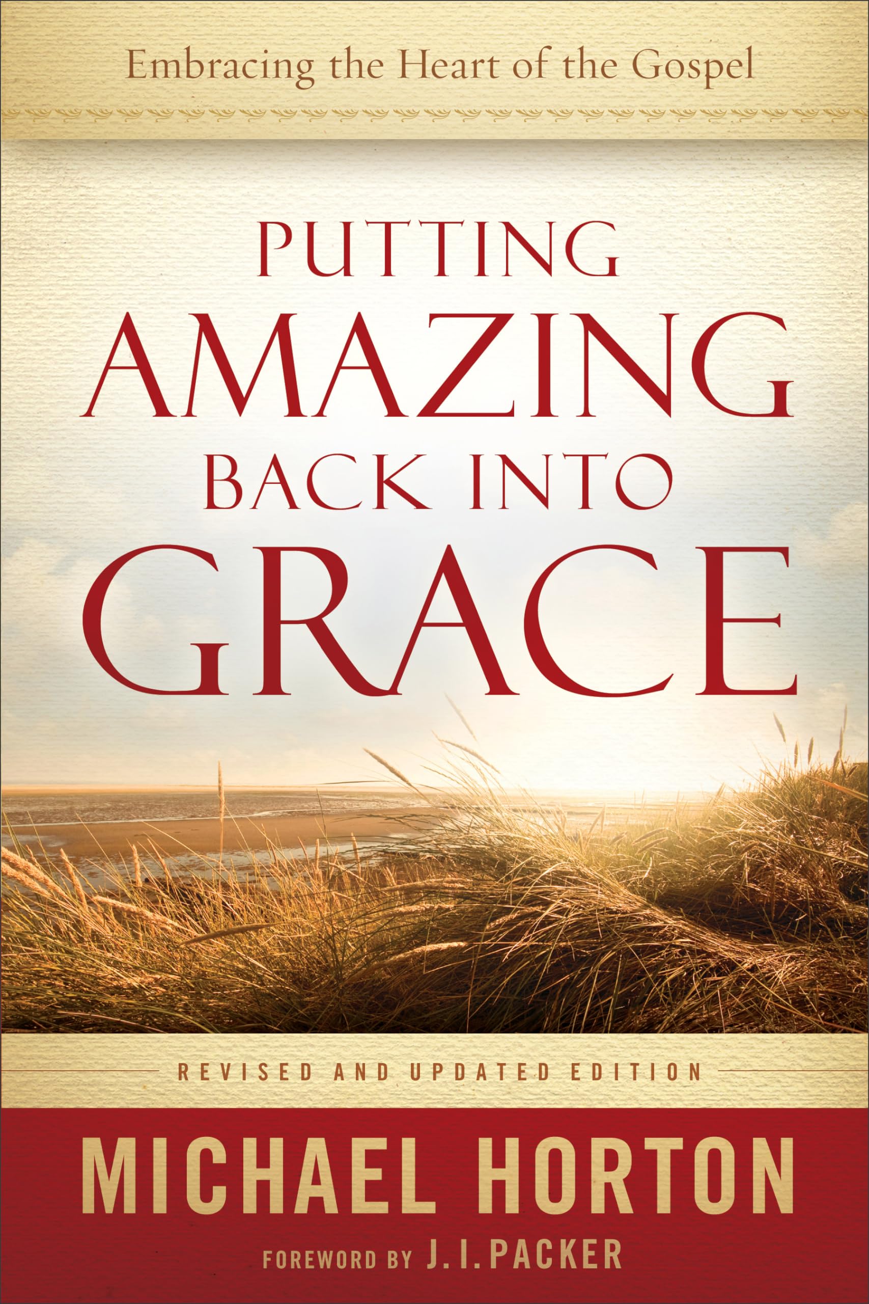 Putting Amazing Back into Grace, rev upd 9780801014215
