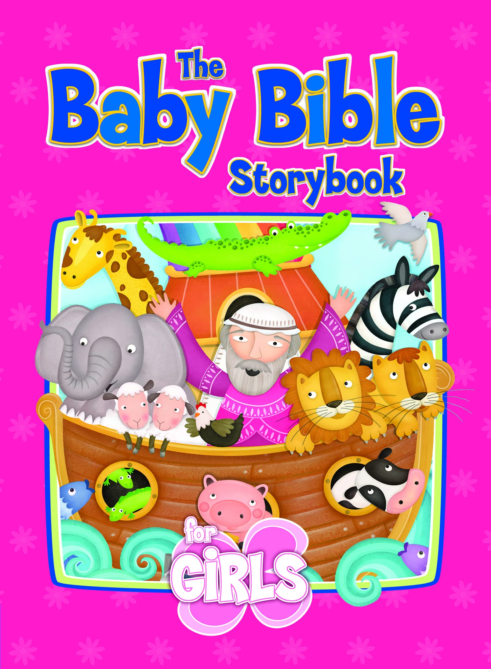 The Baby Bible Storybook for Girls (The Baby Bible Series) 9781434767837