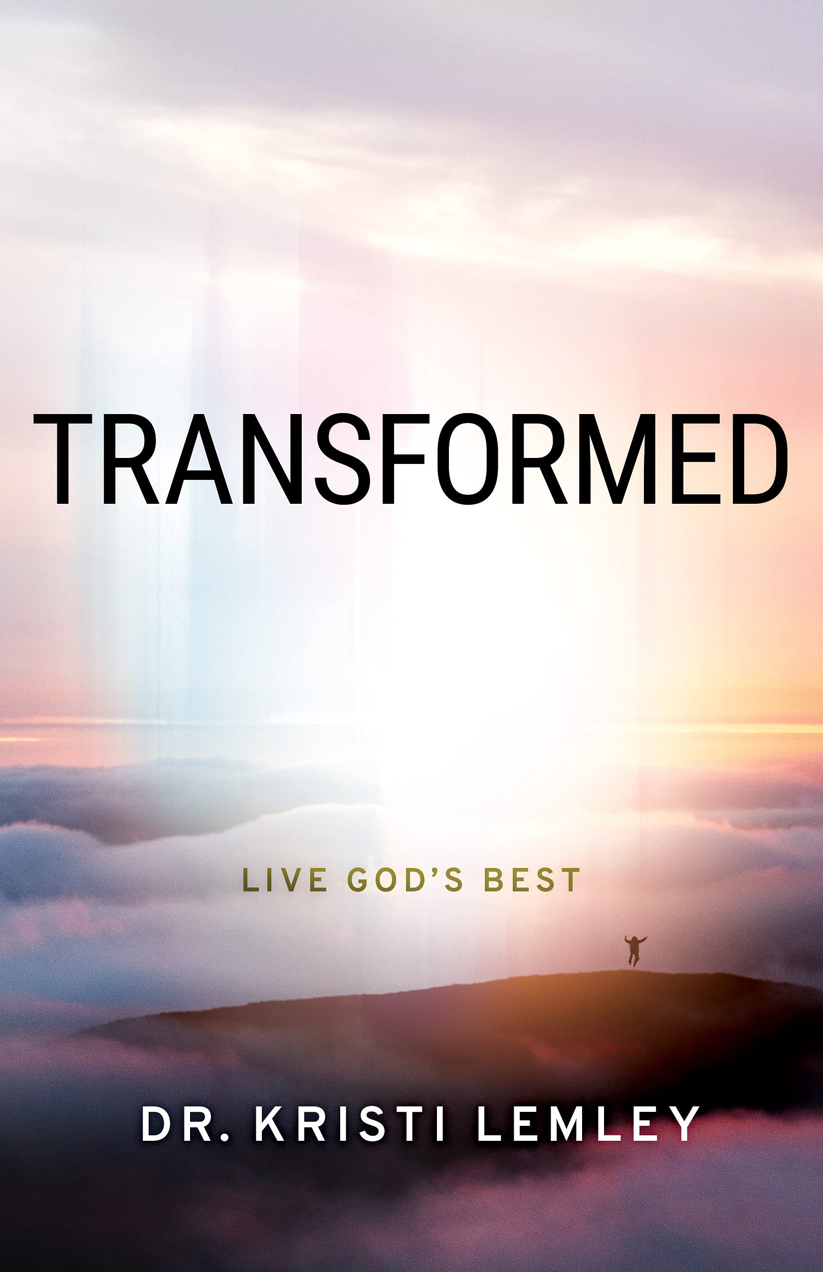 Transformed: Live God's Best 9781610362610