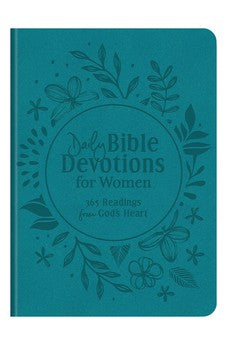 Daily Bible Devotions for Women: 365 Readings from God's Heart 9781636095318