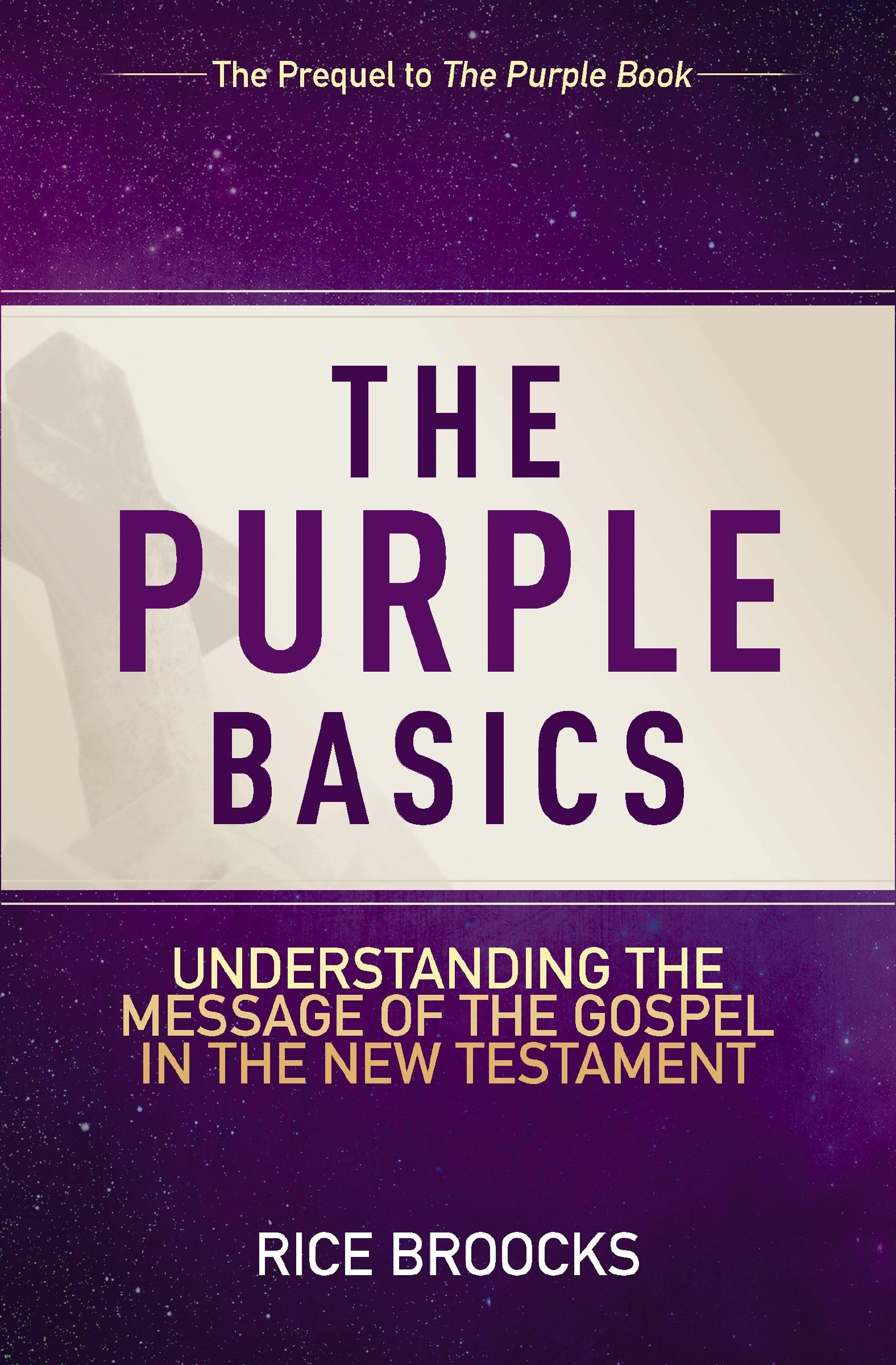The Purple Basics: Understanding the Message of the Gospel in the New Testament 9780310086222