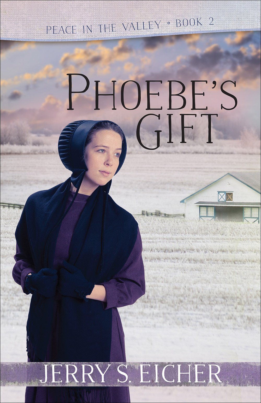 Phoebe's Gift (Peace in the Valley Book 2) 9780736969321