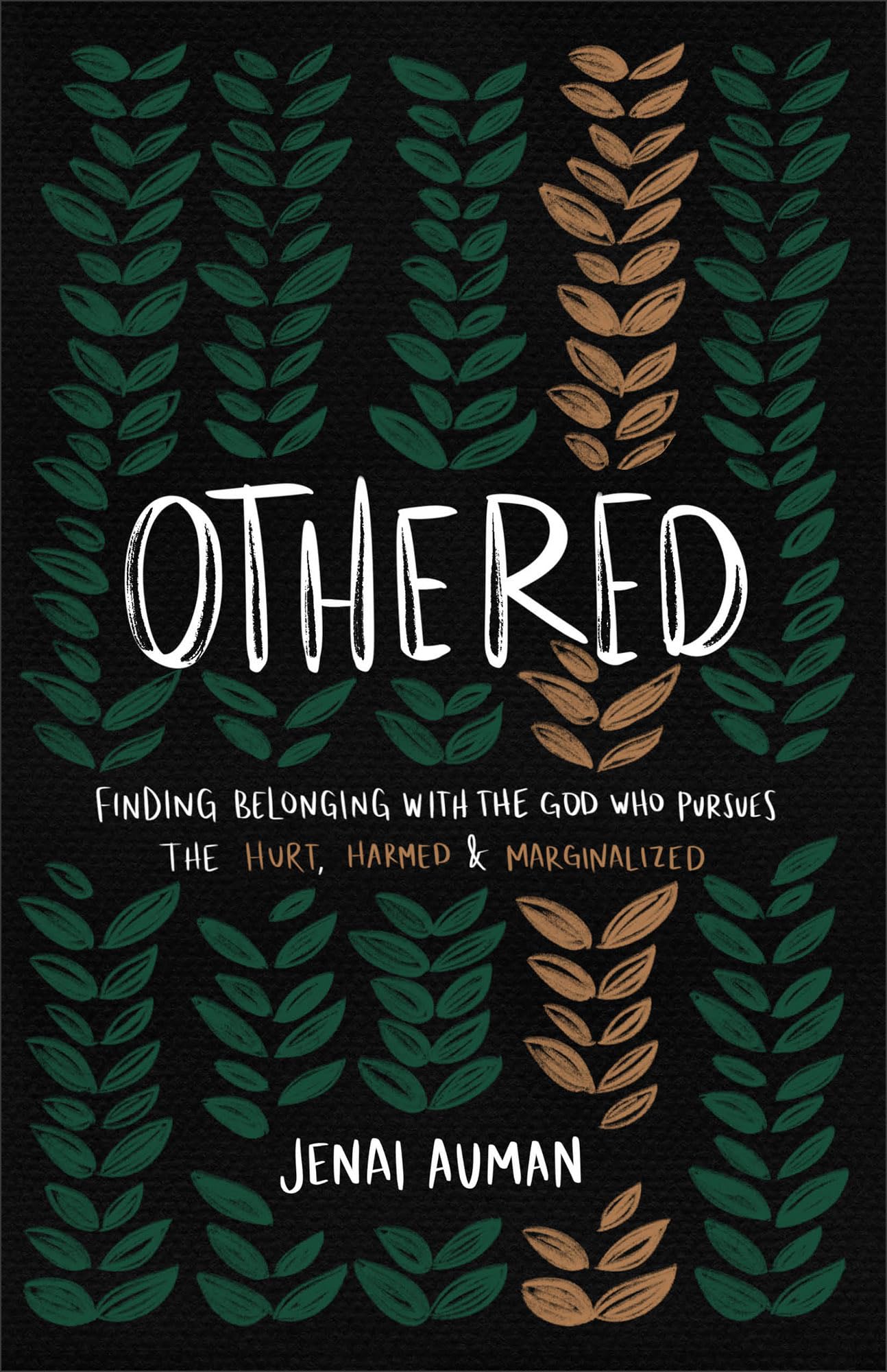Othered: Finding Belonging with the God Who Pursues the Hurt, Harmed, and Marginalized 9781540903914