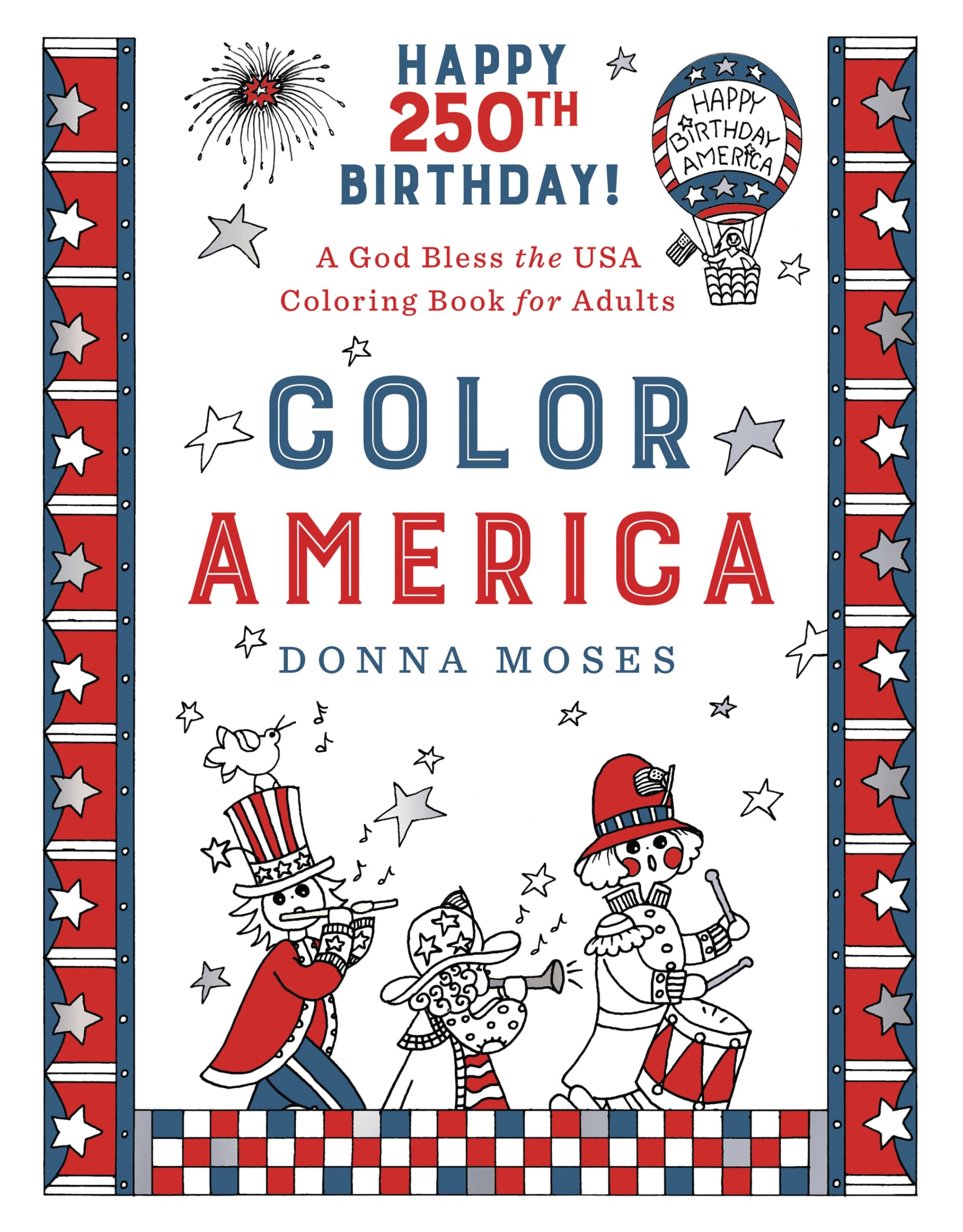 Color America: A God Bless the USA Coloring Book for Adults 9780736969499