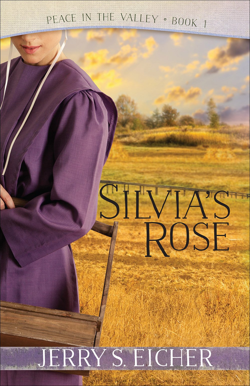 Silvia's Rose (Peace in the Valley Book 1) 9780736969307