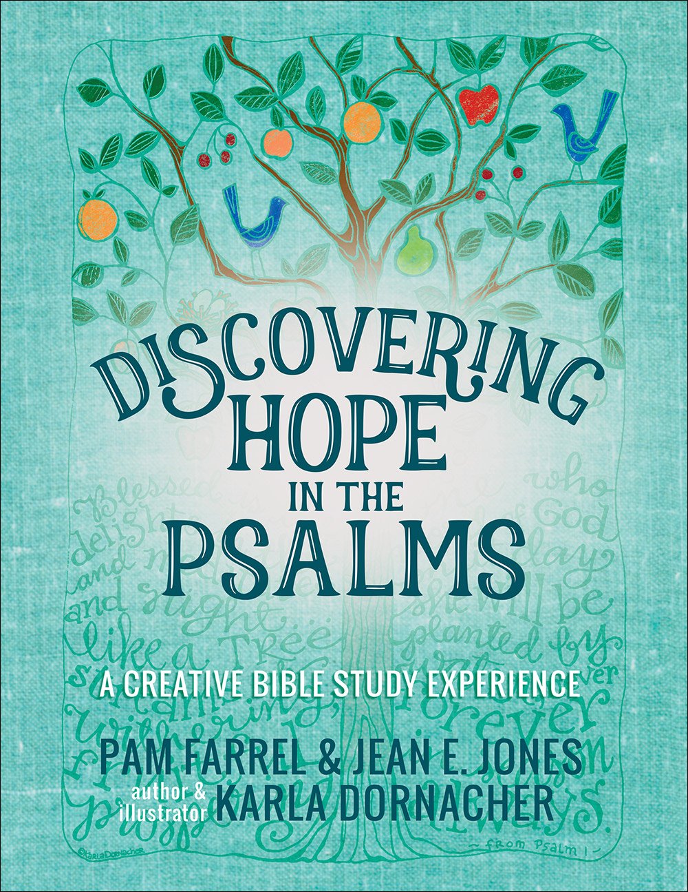 Discovering Hope in the Psalms: A Creative Bible Study Experience 9780736969970