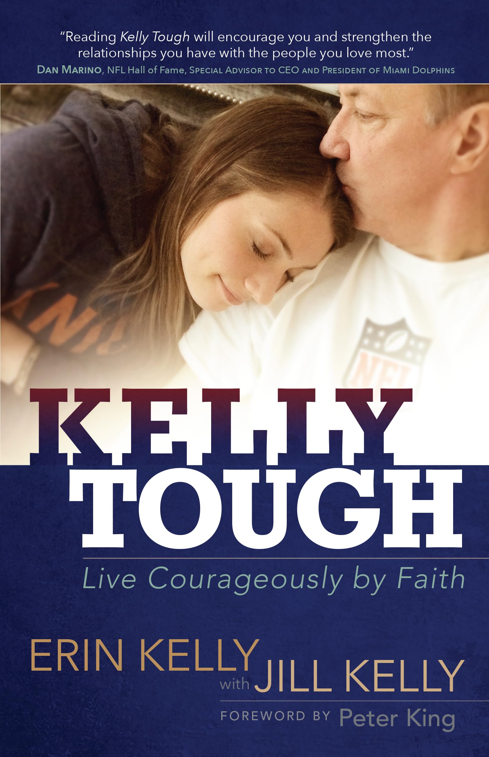 Kelly Tough: Live Courageously by Faith 9781424550180