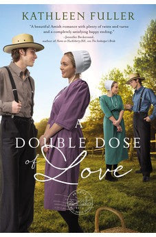 A Double Dose of Love (An Amish Mail-Order Bride Novel) Book 1 of 3 9780840716071