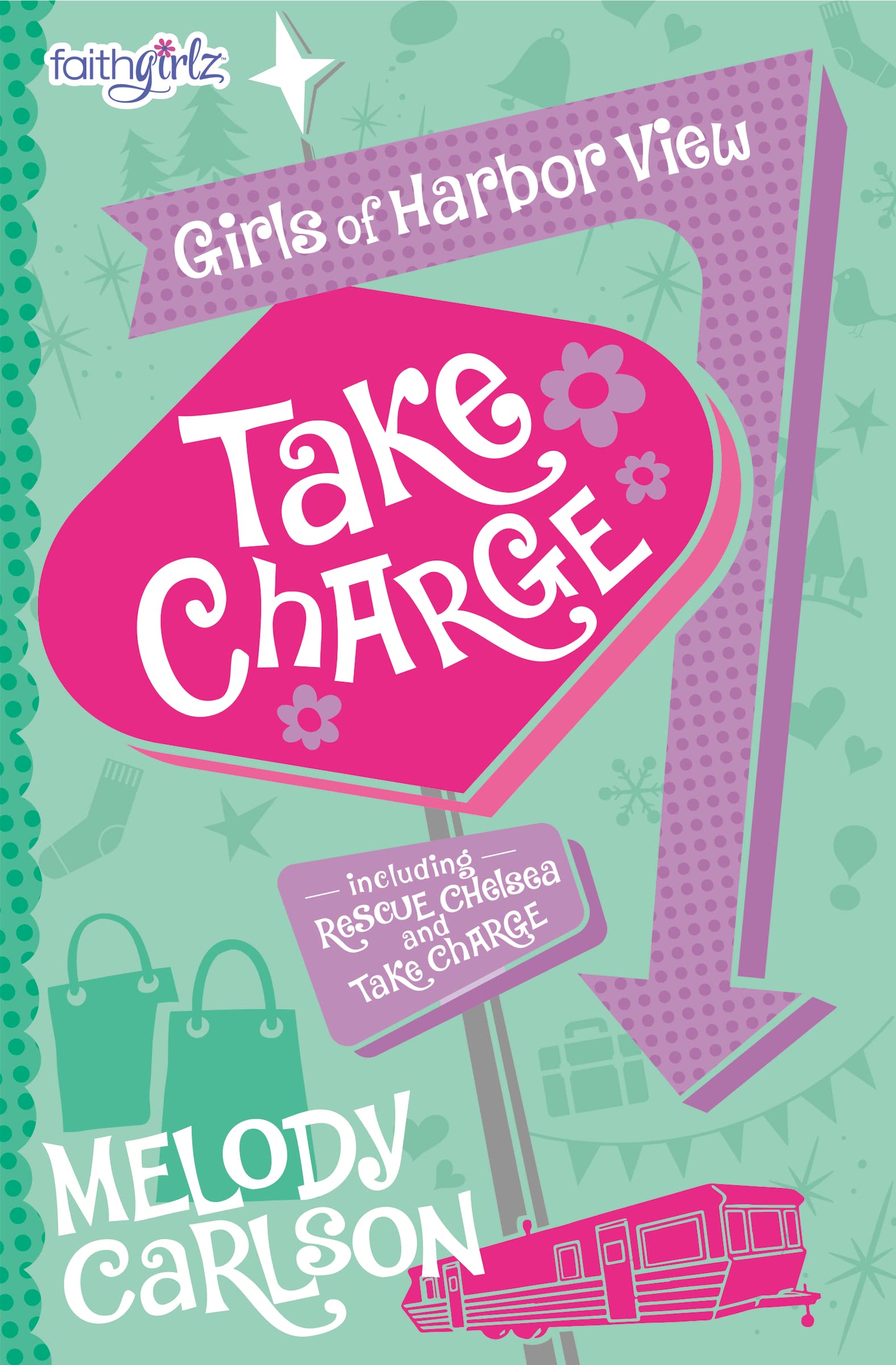 Take Charge (Faithgirlz / Girls of Harbor View) 9780310753735