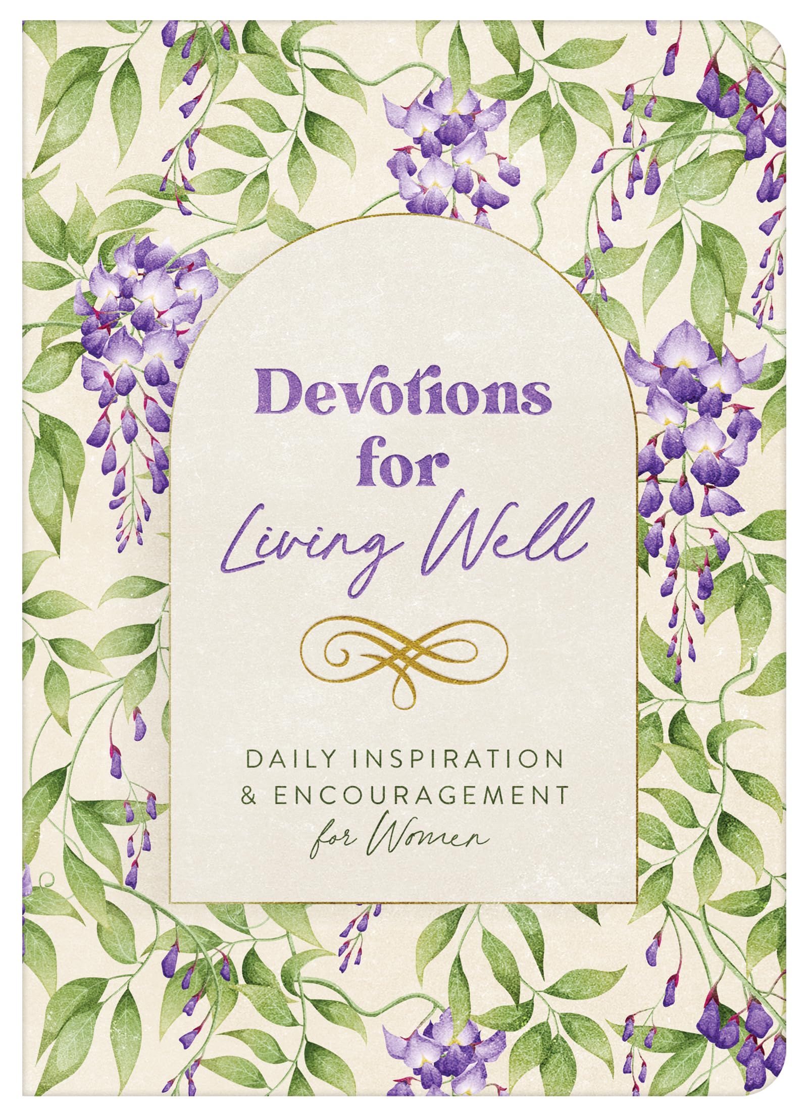 Devotions for Living Well: Daily Inspiration and Encouragement for Women 9798891512207