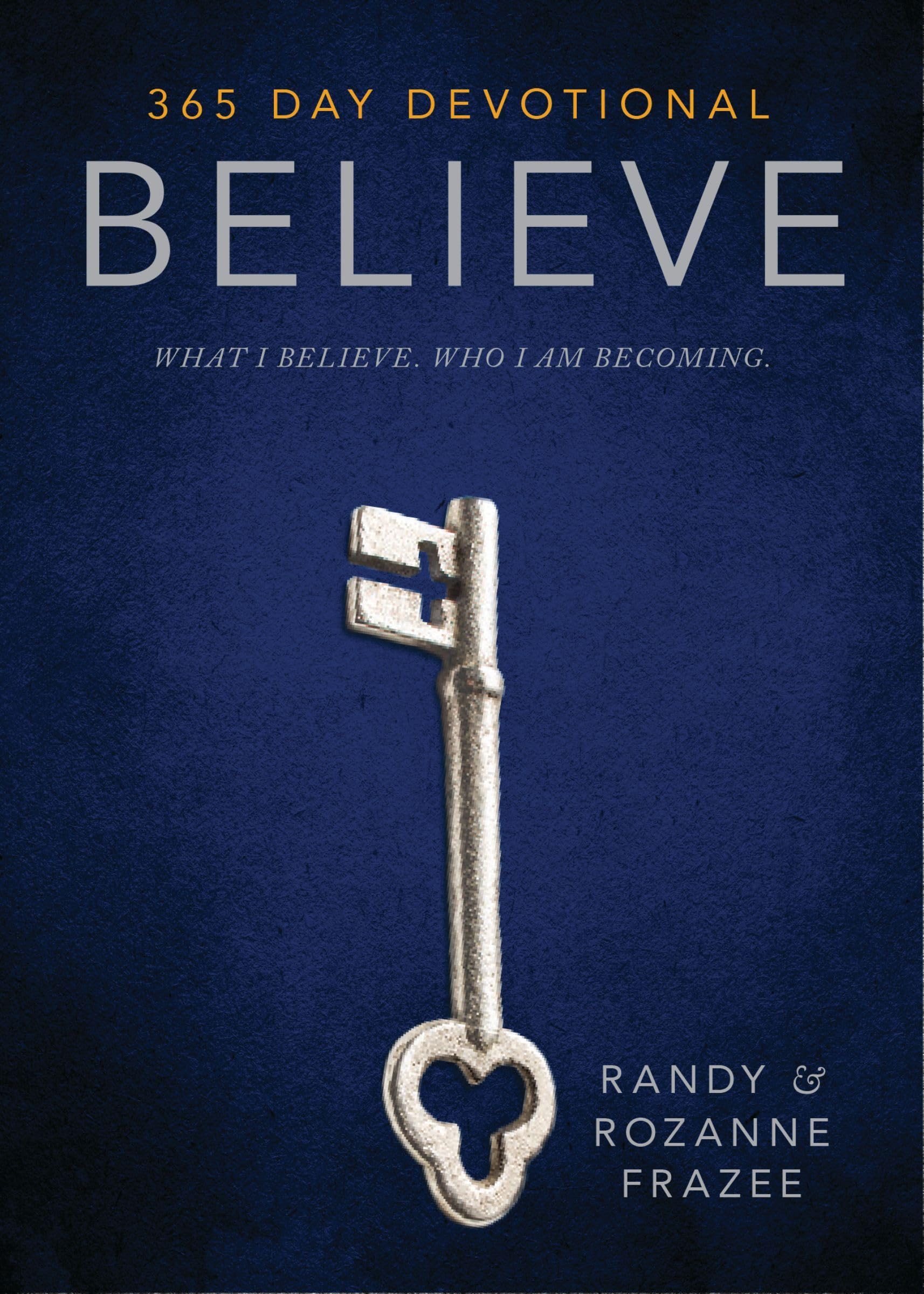 Believe Devotional: What I believe. Who I am becoming. 9780310361336