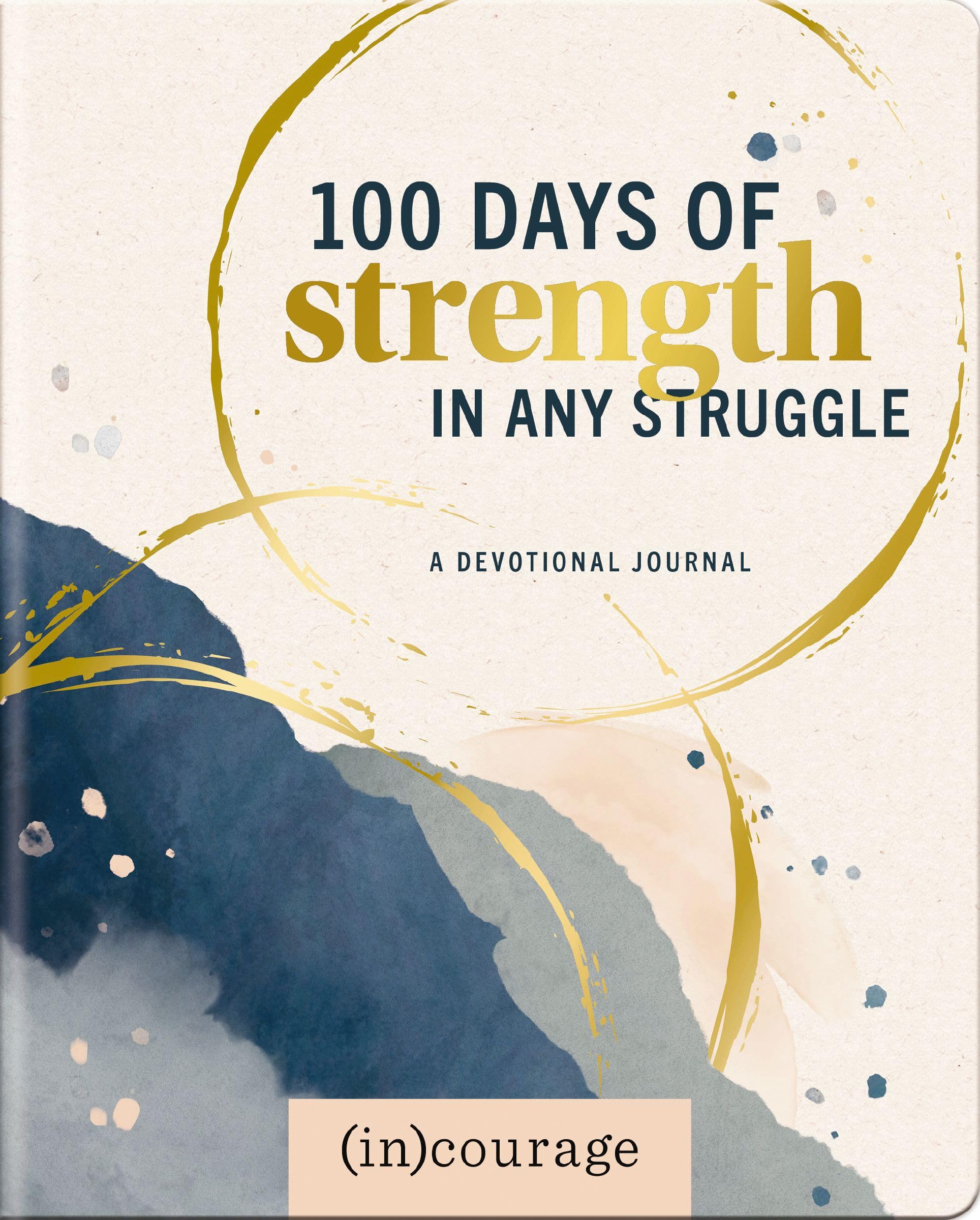 100 Days Strength in Any Struggle: A Devotional Journal 9798886025194