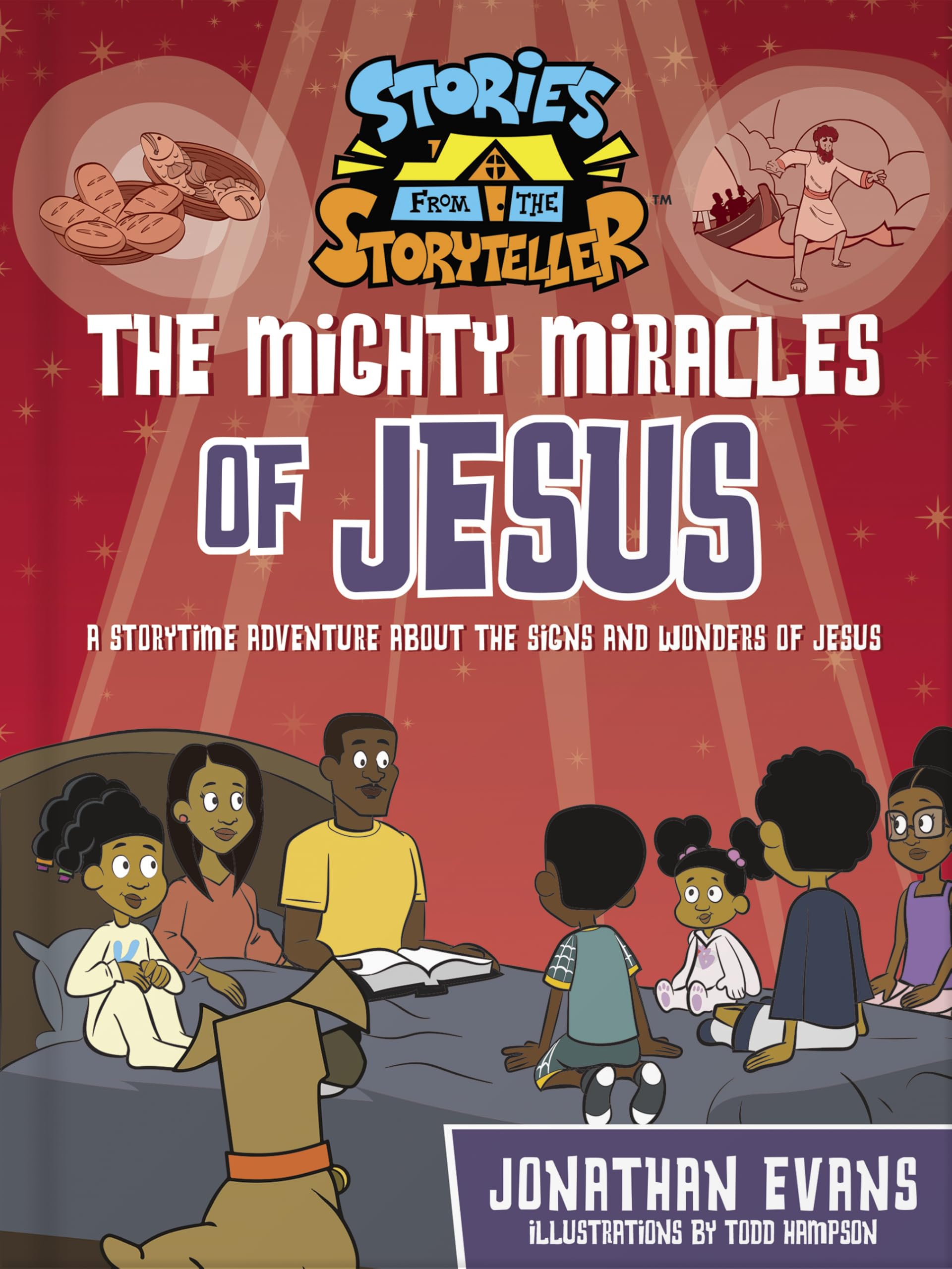 The Mighty Miracles of Jesus: A Storytime Adventure about the Signs and Wonders of Jesus (The Stories from the Storyteller) 9780736985772
