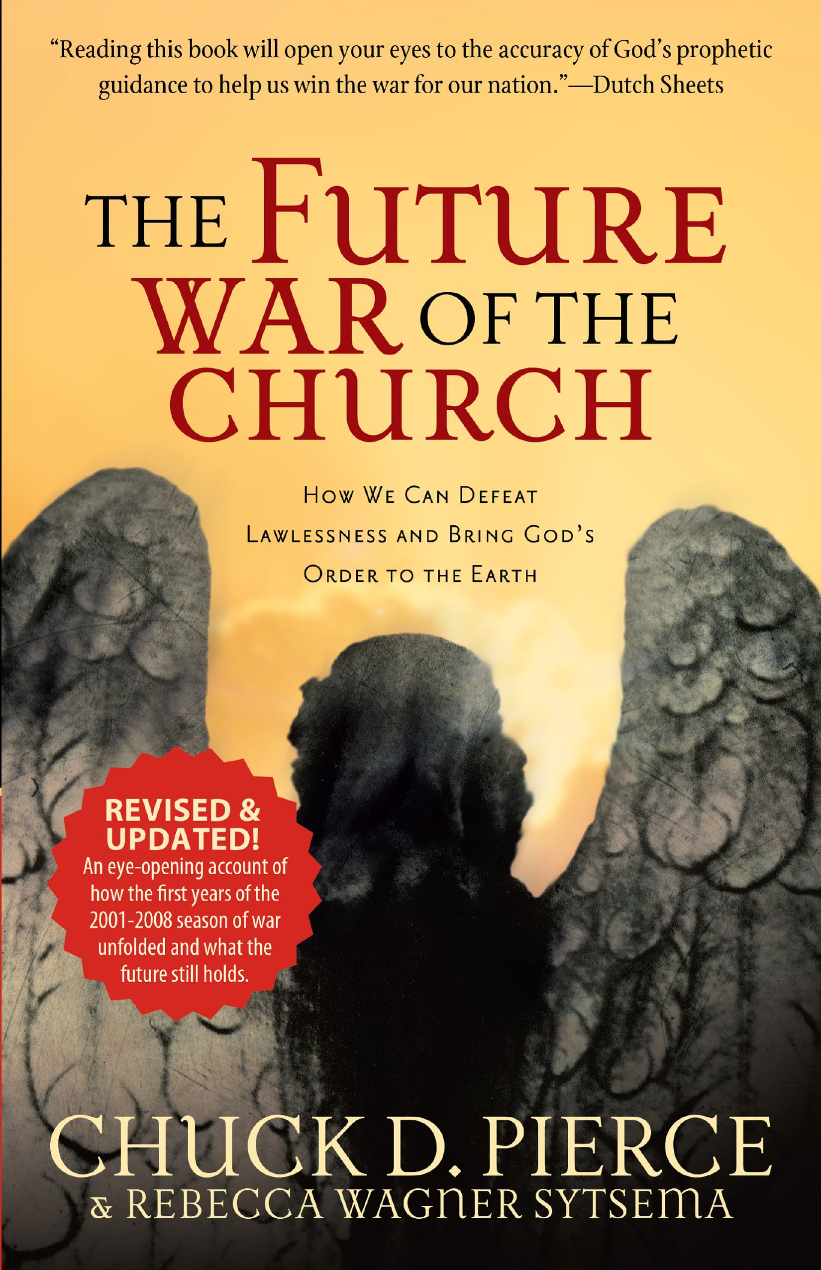 The Future War of the Church: How We Can Defeat Lawlessness and Bring God's Order to the Earth 9780800796938