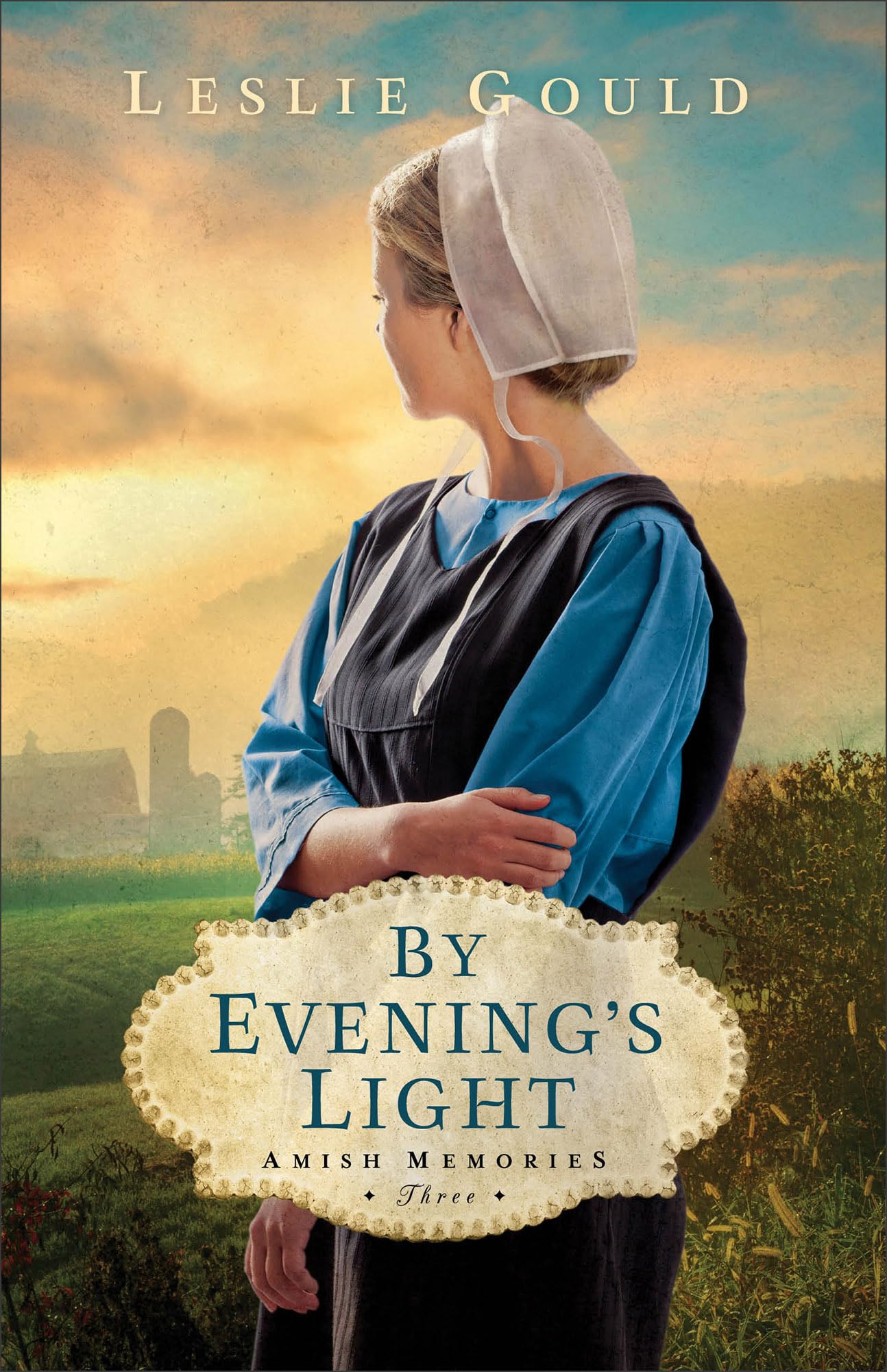 By Evening's Light (Amish Memories), Book 3 of 3 9780764240263