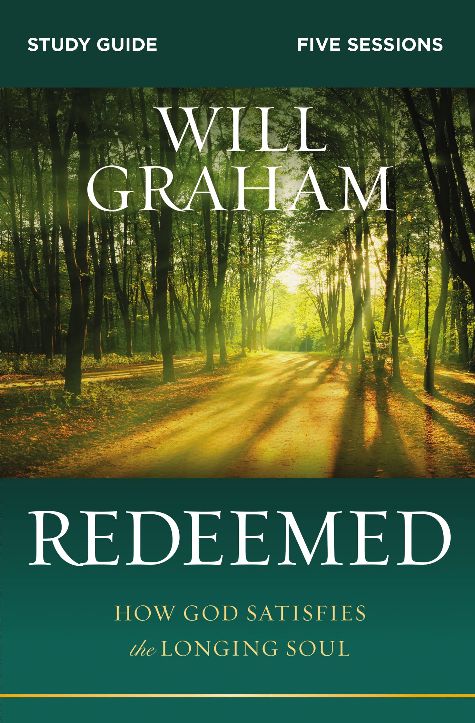 Redeemed Study Guide: How God Satisfies the Longing Soul 9780310099765