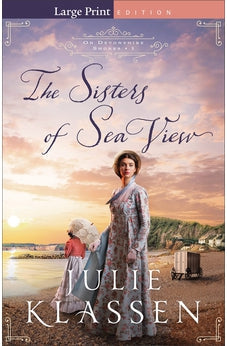 The Sisters of Sea View: (On Devonshire Shores) Book 1 of 2 9780764236228