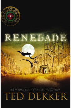 Renegade (The Lost Books  Book 3) 9781595548610