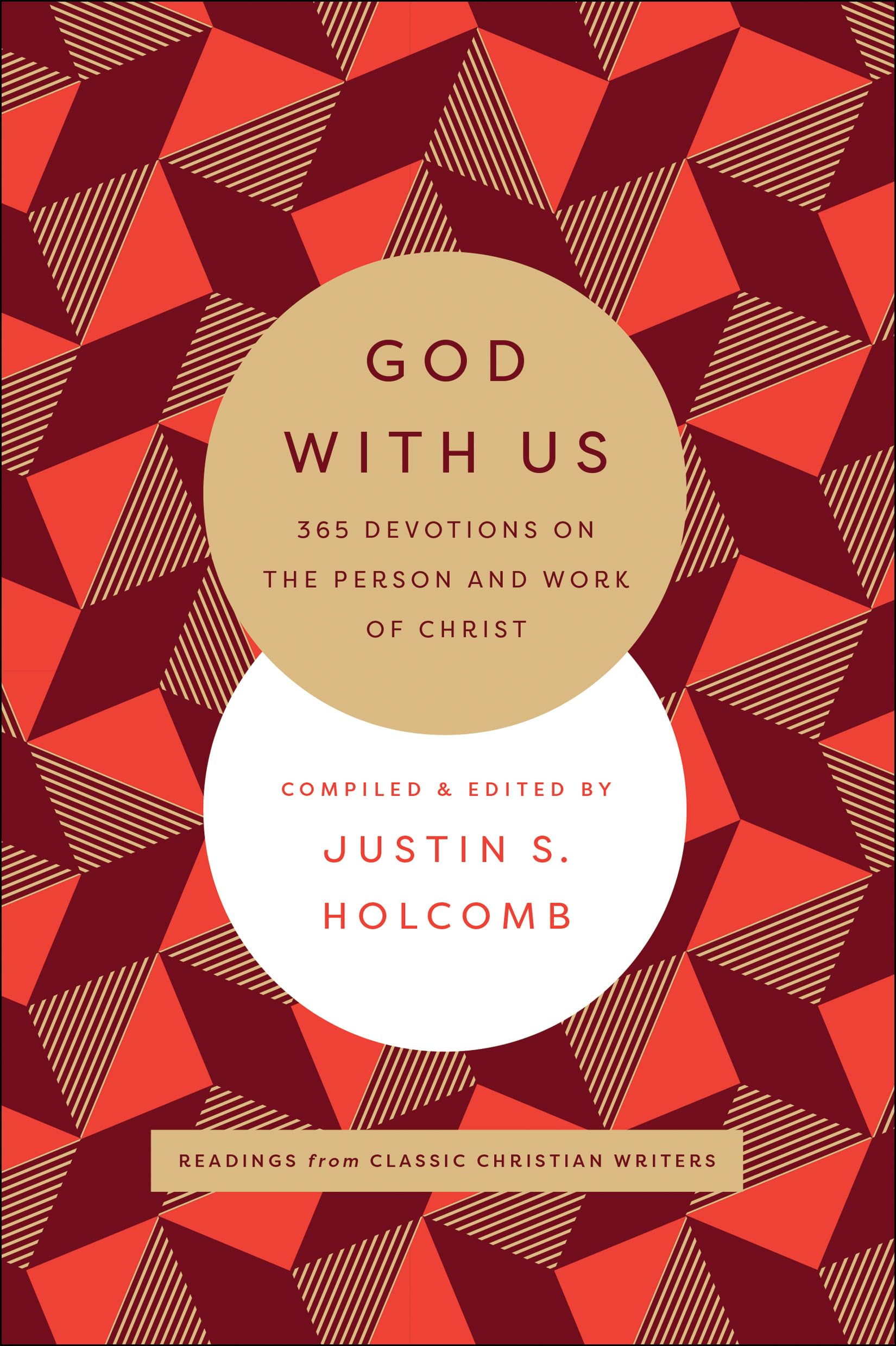 God with Us: 365 Devotions on the Person and Work of Christ 9780764234408