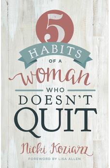5 Habits of a Woman Who Doesn't Quit 9781433690105
