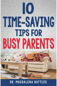 10 Time-Saving Tips for Busy Parents