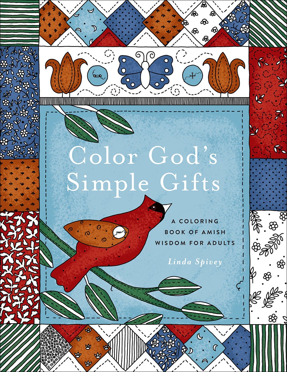 Color God's Simple Gifts: A Coloring Book of Amish Wisdom for Adults 9780736970655