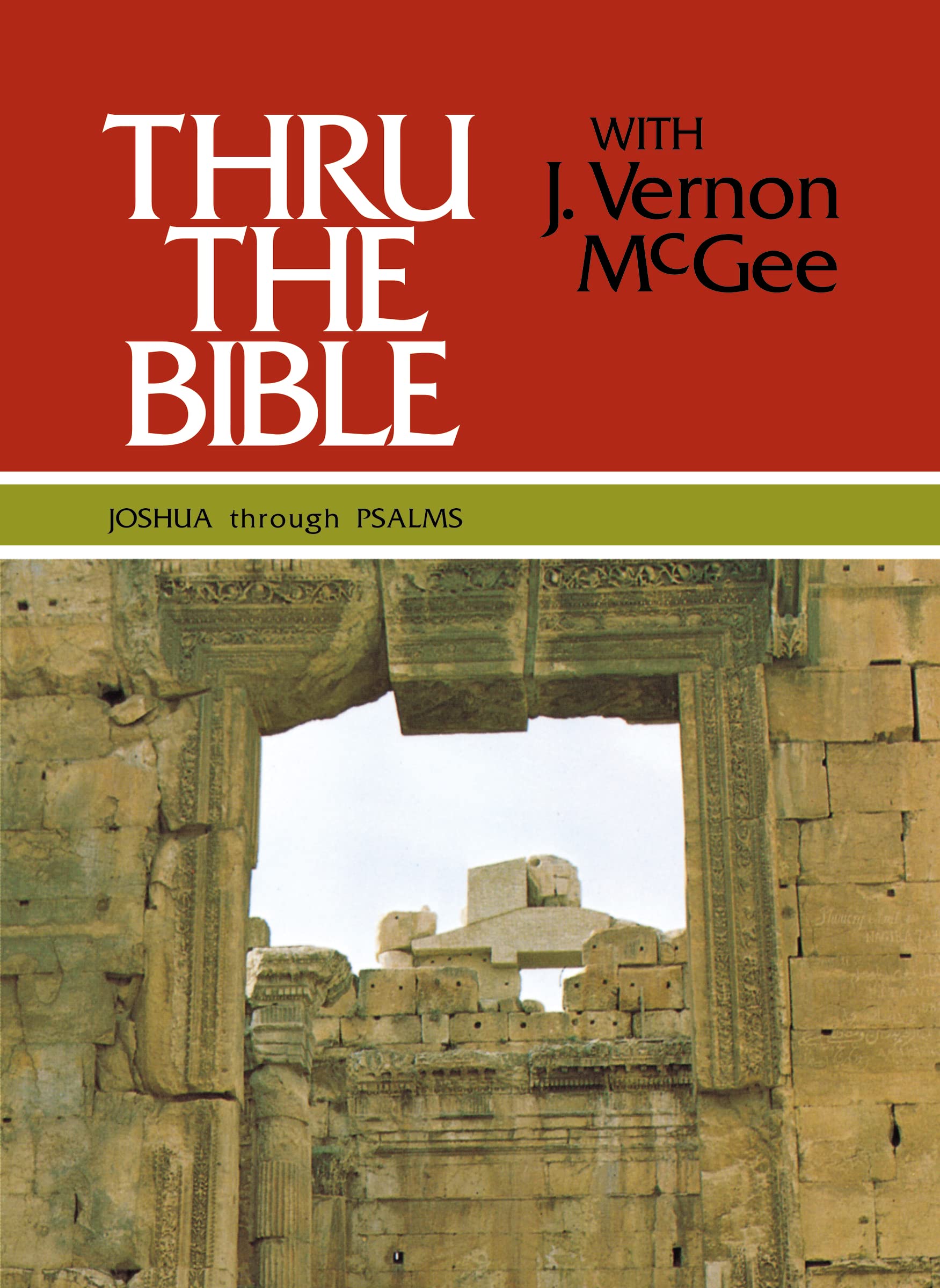 Thru the Bible, Vol. 2: Joshua-Psalms 9780840749741