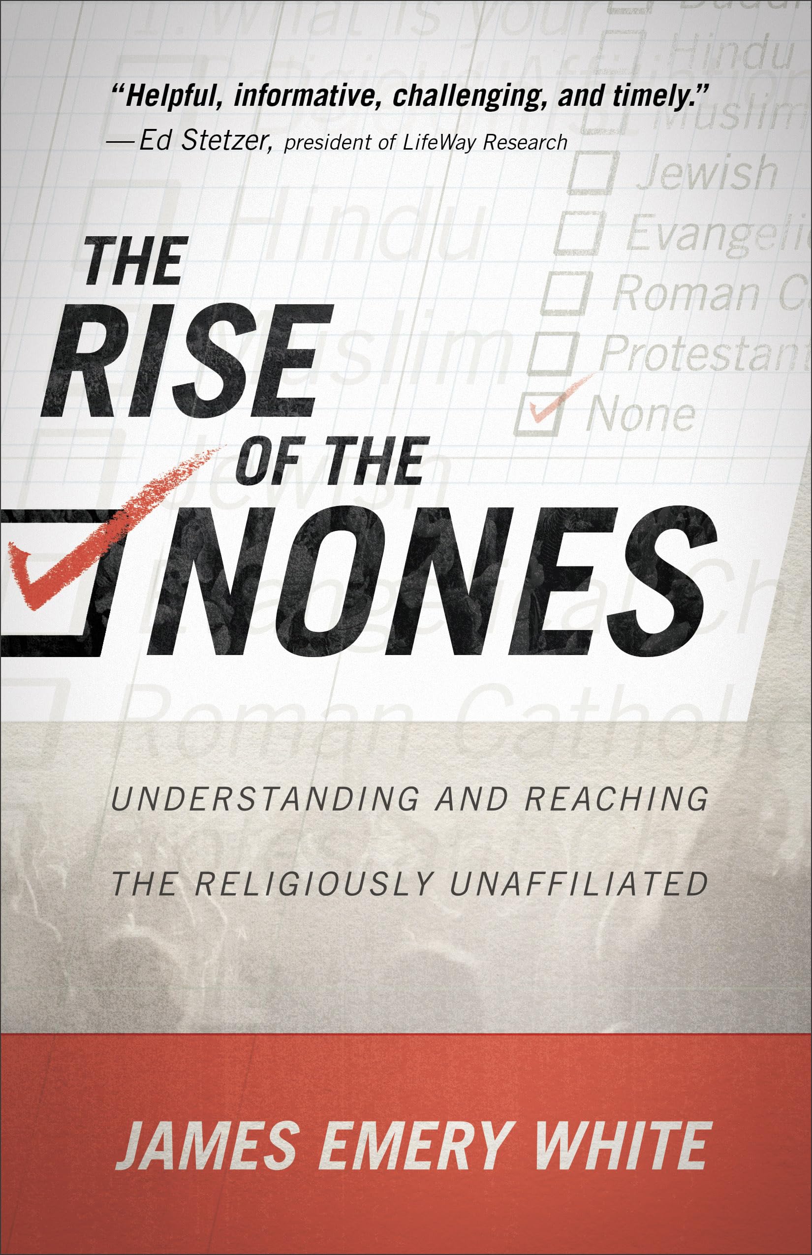 The Rise of the Nones: Understanding and Reaching the Religiously Unaffiliated 9780801016233
