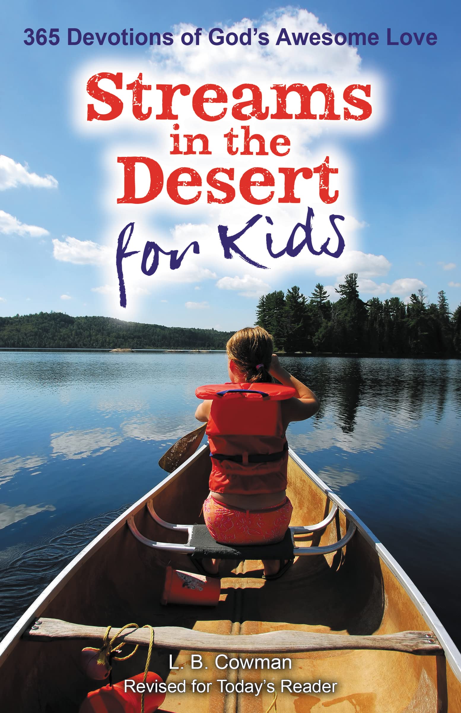 Streams in the Desert for Kids: 365 Devotions of God's Awesome Love 9780310747864